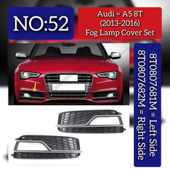 Fog Lamp Cover Left 8T0807681M & Right 8T0807682M Compatible With Audi A5 8T (2013-2016) Tag No.52