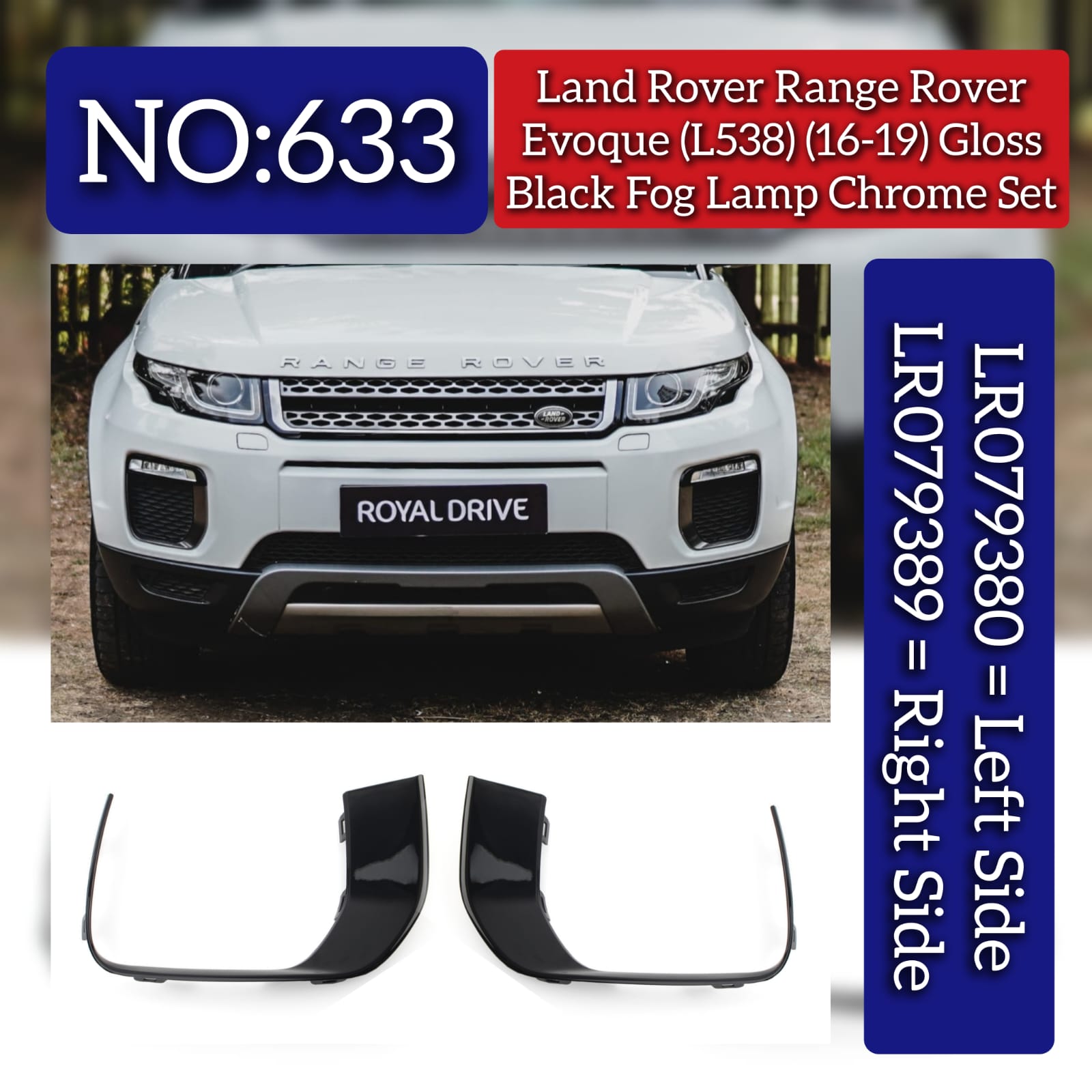 Gloss Black Fog Lamp Chrome Left LR079380 & Right LR079389 Compatible With Land Rover Range Rover Evoque (L538) (2016-2019) Tag No.633