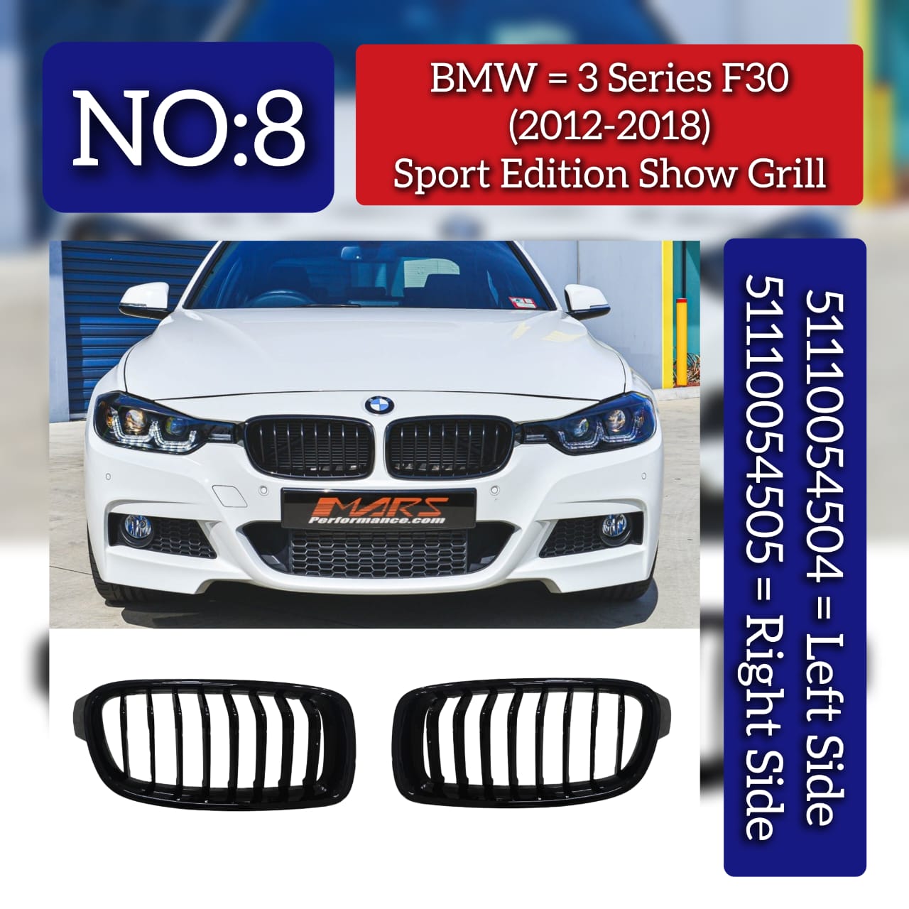 Sport Edition Show Grill Left 51110054504 & Right 51110054505 Compatible With BMW 3 SERIES (F30) (2012-2018) Tag No.8