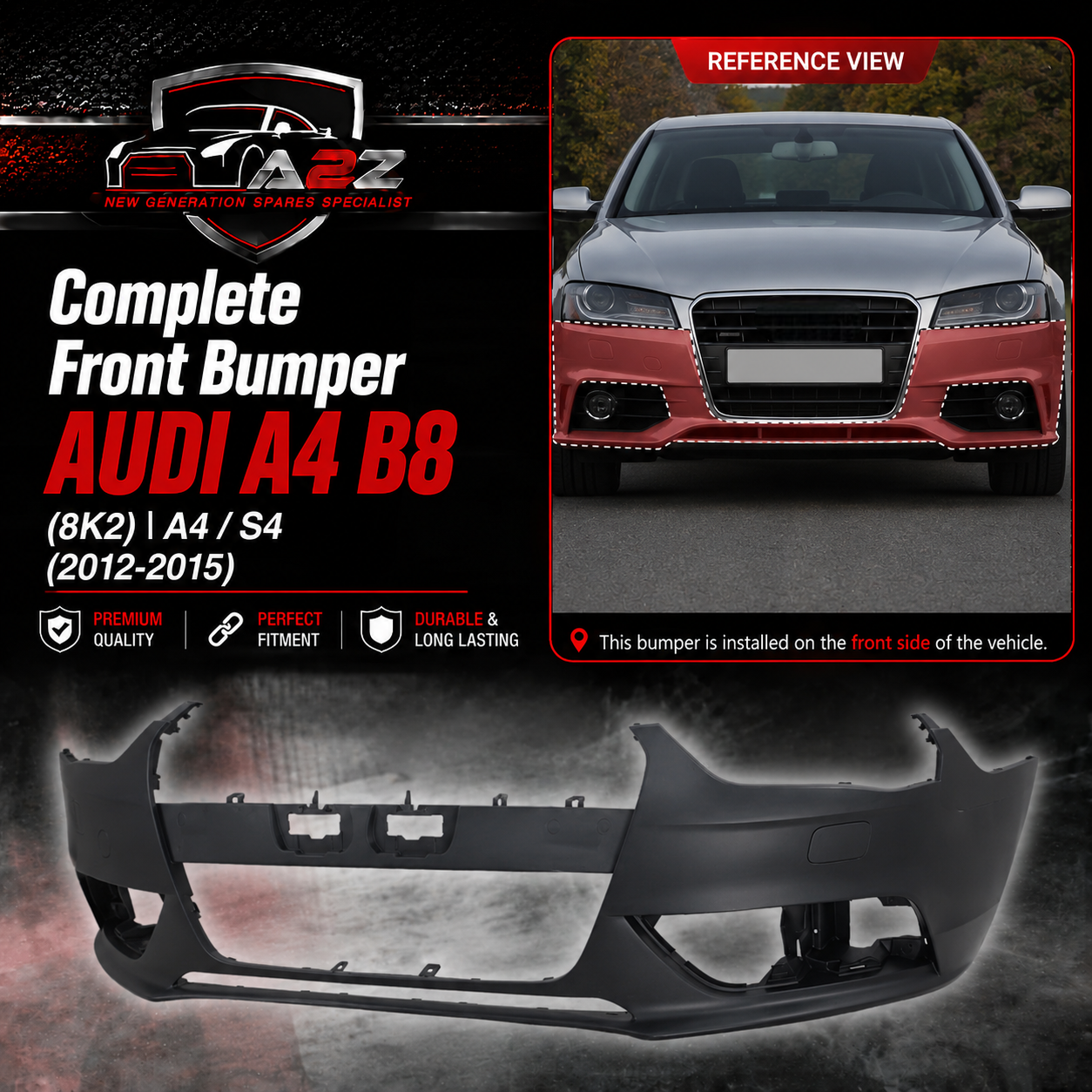 Front Bumper 8K0807065D Compatible With  AUDI A4 B8 (8K2) | A4 / S4 (2012-2015) Tag No. 11, 15, 19, 20