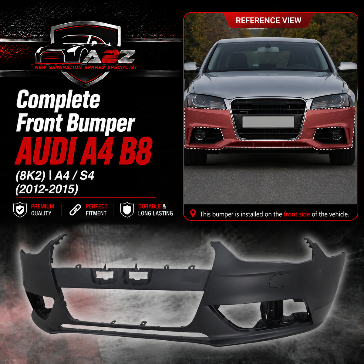 Front Bumper 8K0807065D Compatible With  AUDI A4 B8 (8K2) | A4 / S4 (2012-2015) Tag No. 11, 15, 19, 20