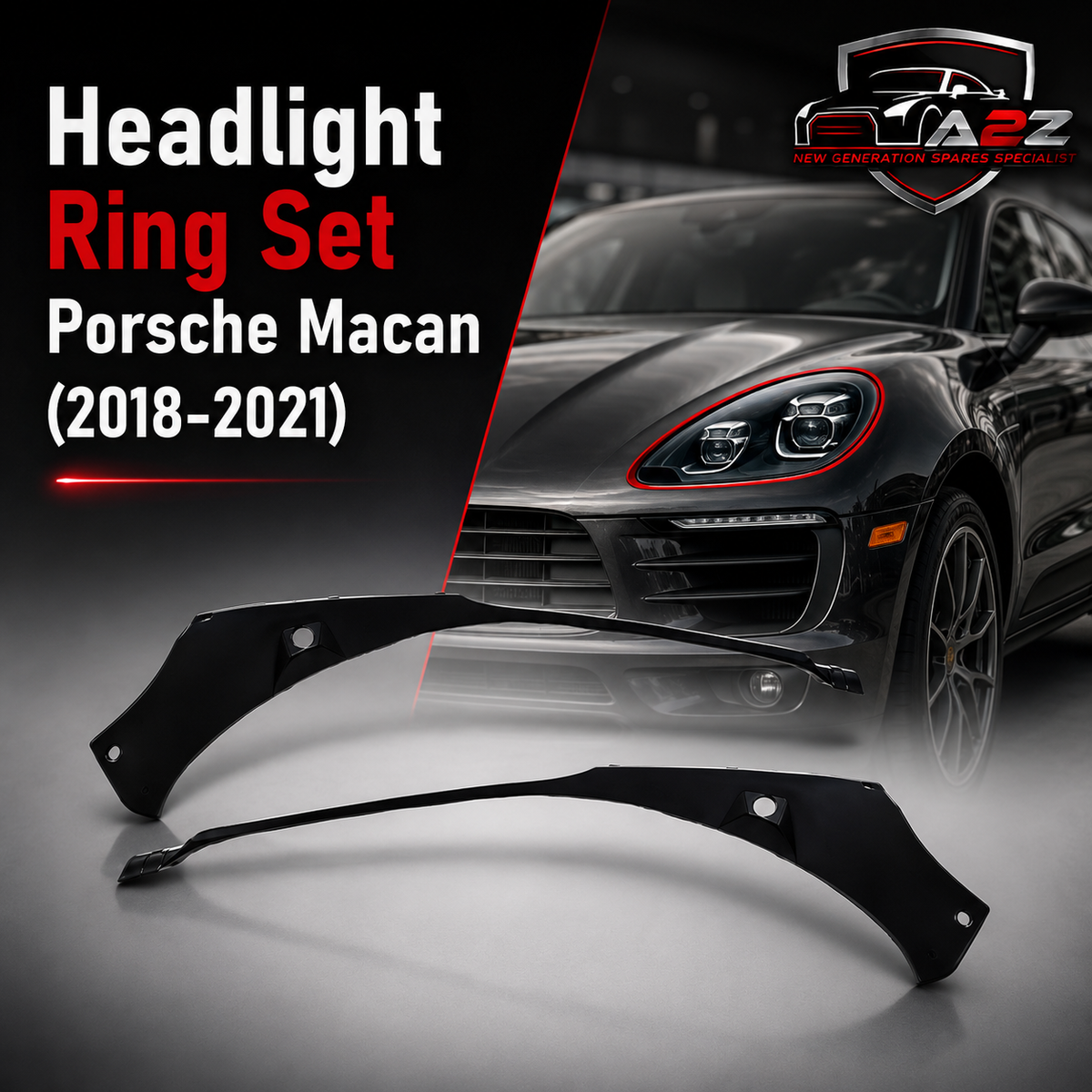 Headlight Ring Set Left 95B807173C 1E0 & Right 95B807174C 1E0 Compatible With Porsche Macan (2018-2021) Tag No.302