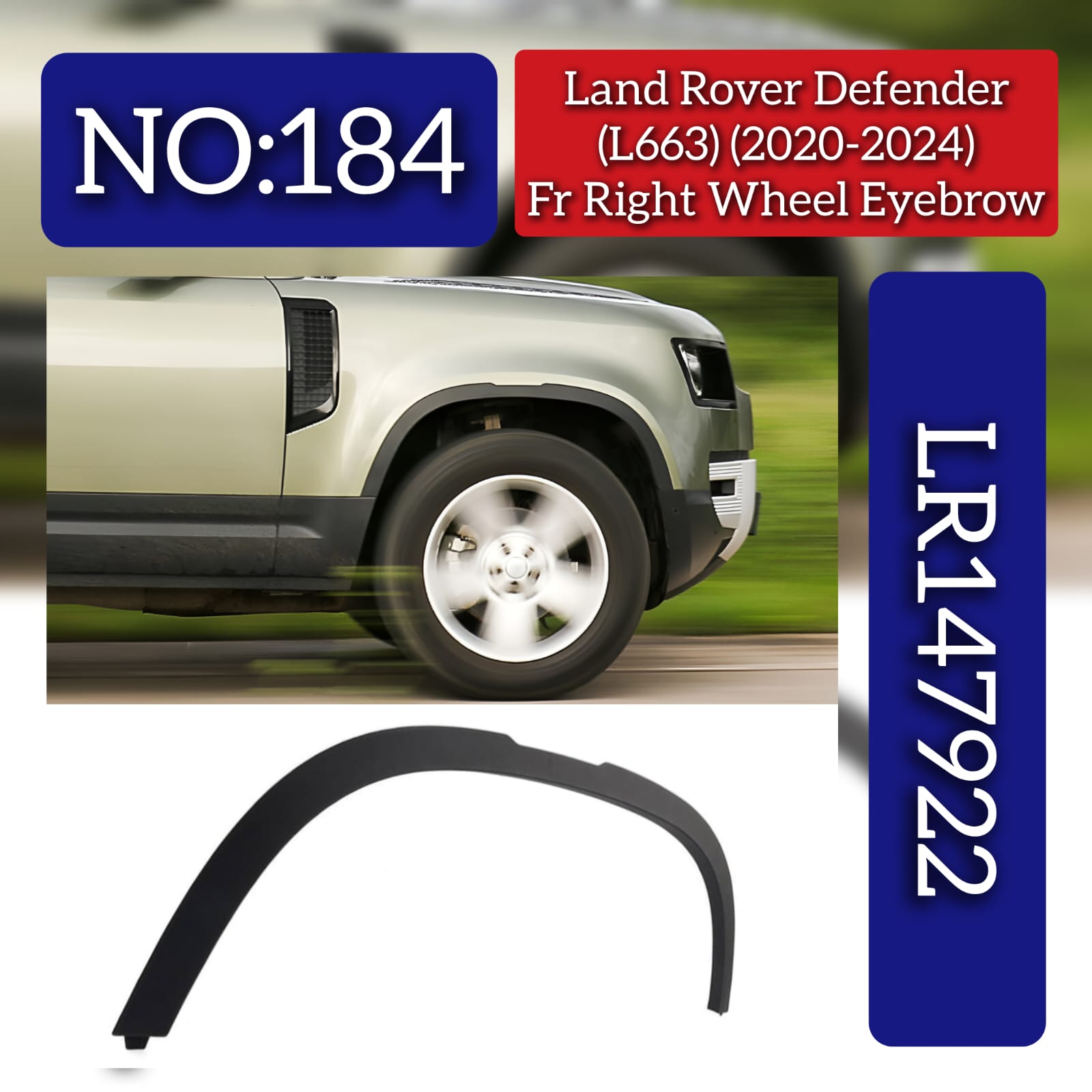 Front Right Wheel Eyebrow LR147922 Compatible With Land Rover Defender (L663) (2020-2024) Tag No.184