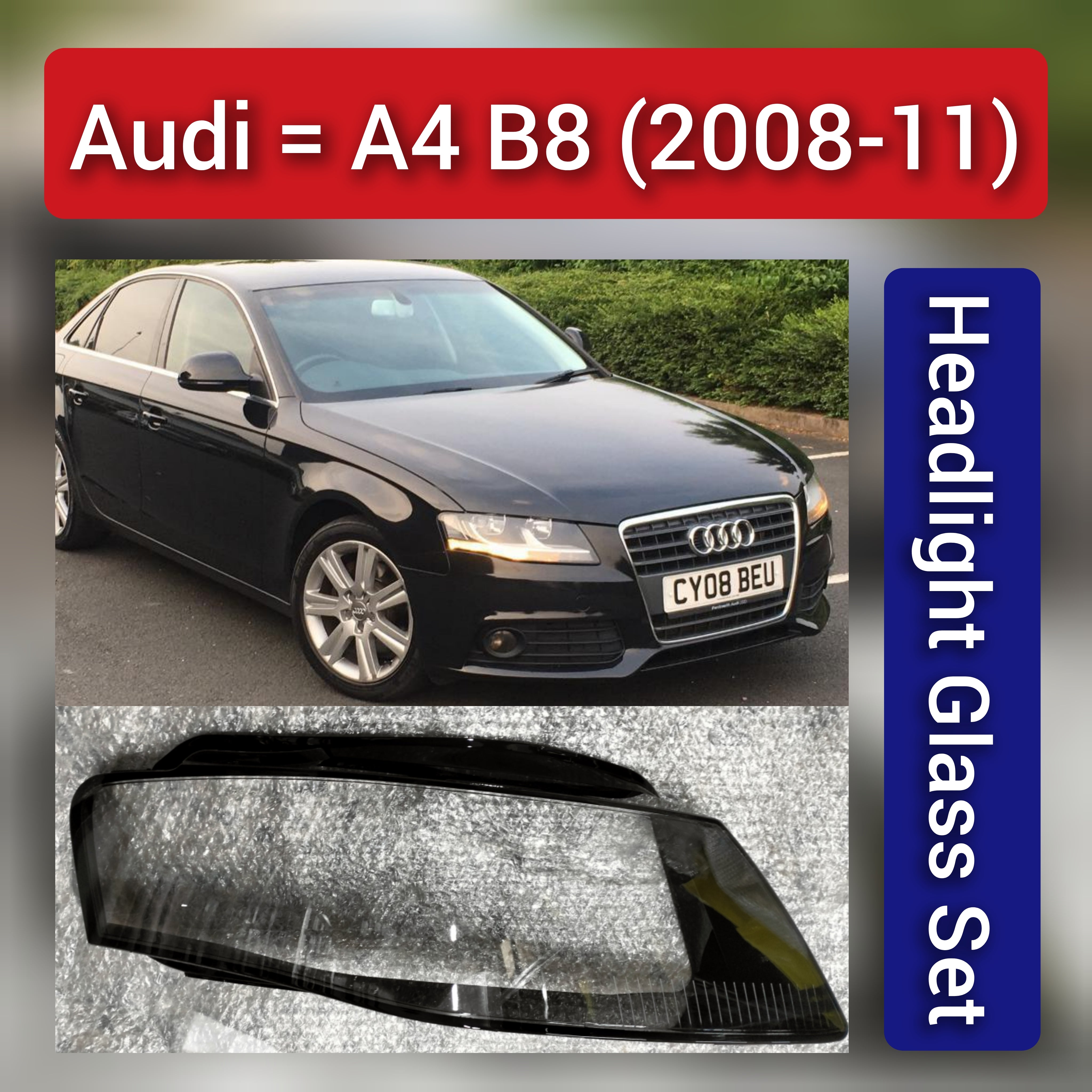 Front Headlight Glass Compatible with Audi A4 B8 2008 - 2011.