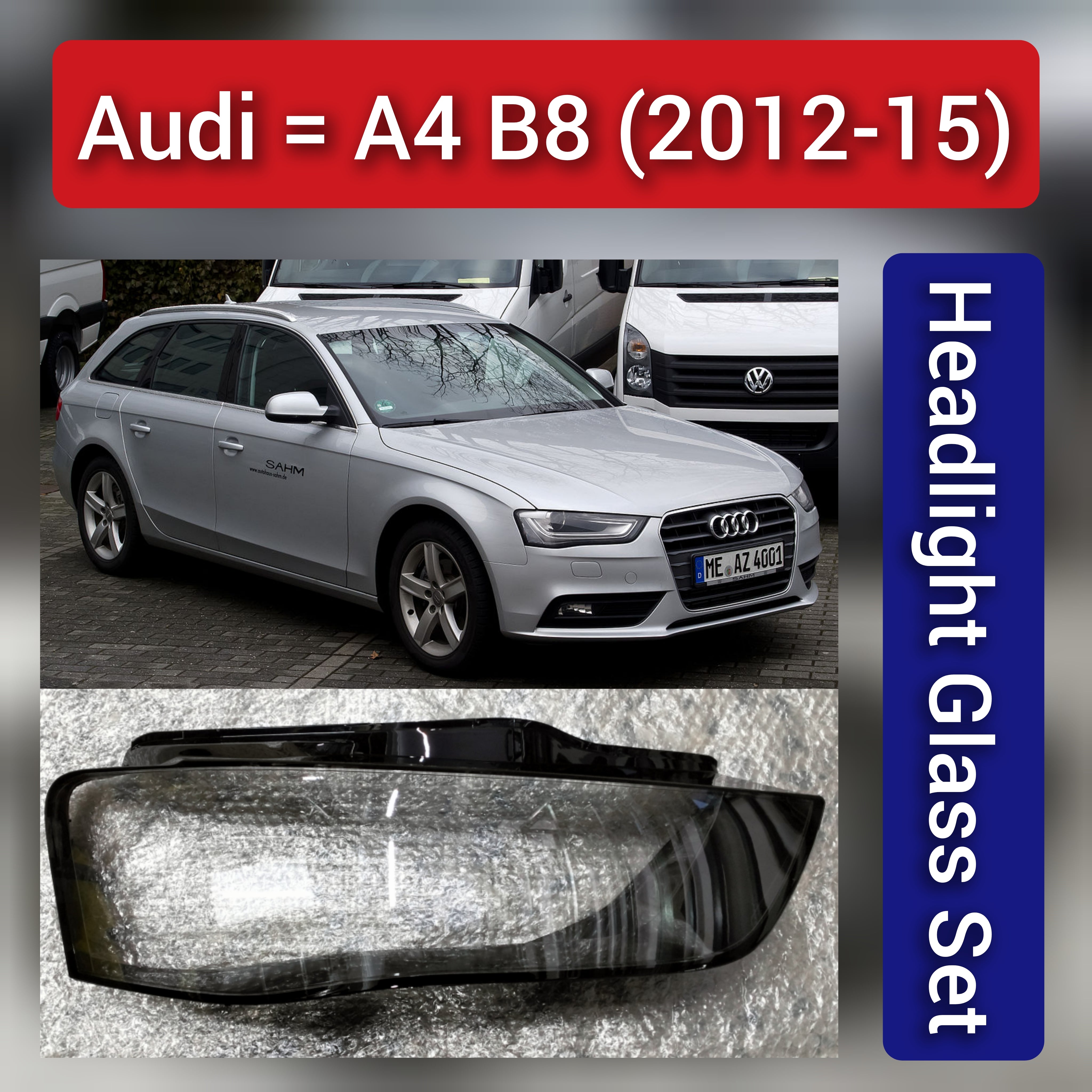 Front Headlight Glass Compatible with Audi A4 B8 2012 - 2015.