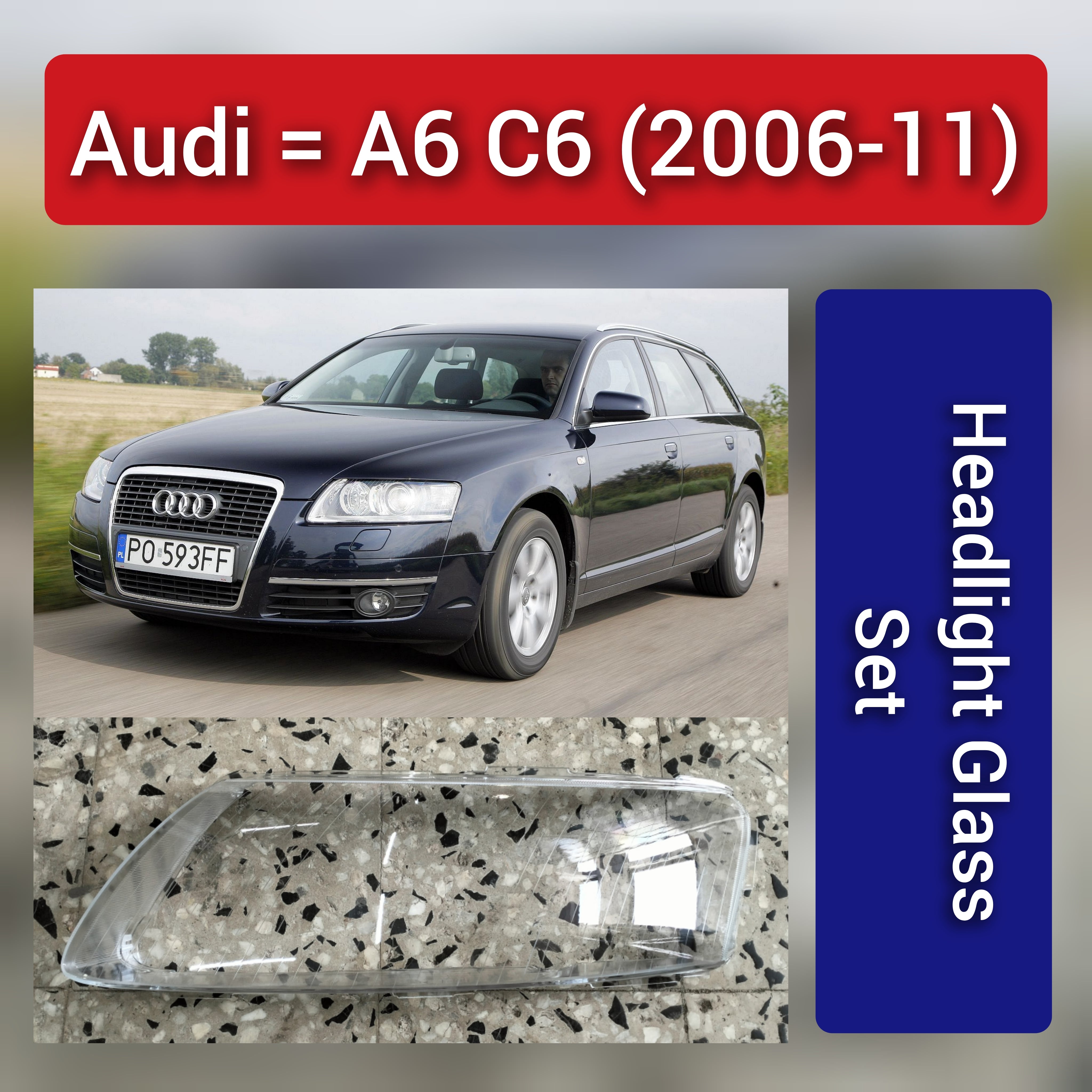 Front Headlight Glass Compatible with  Audi A6 C6 2006-2011.