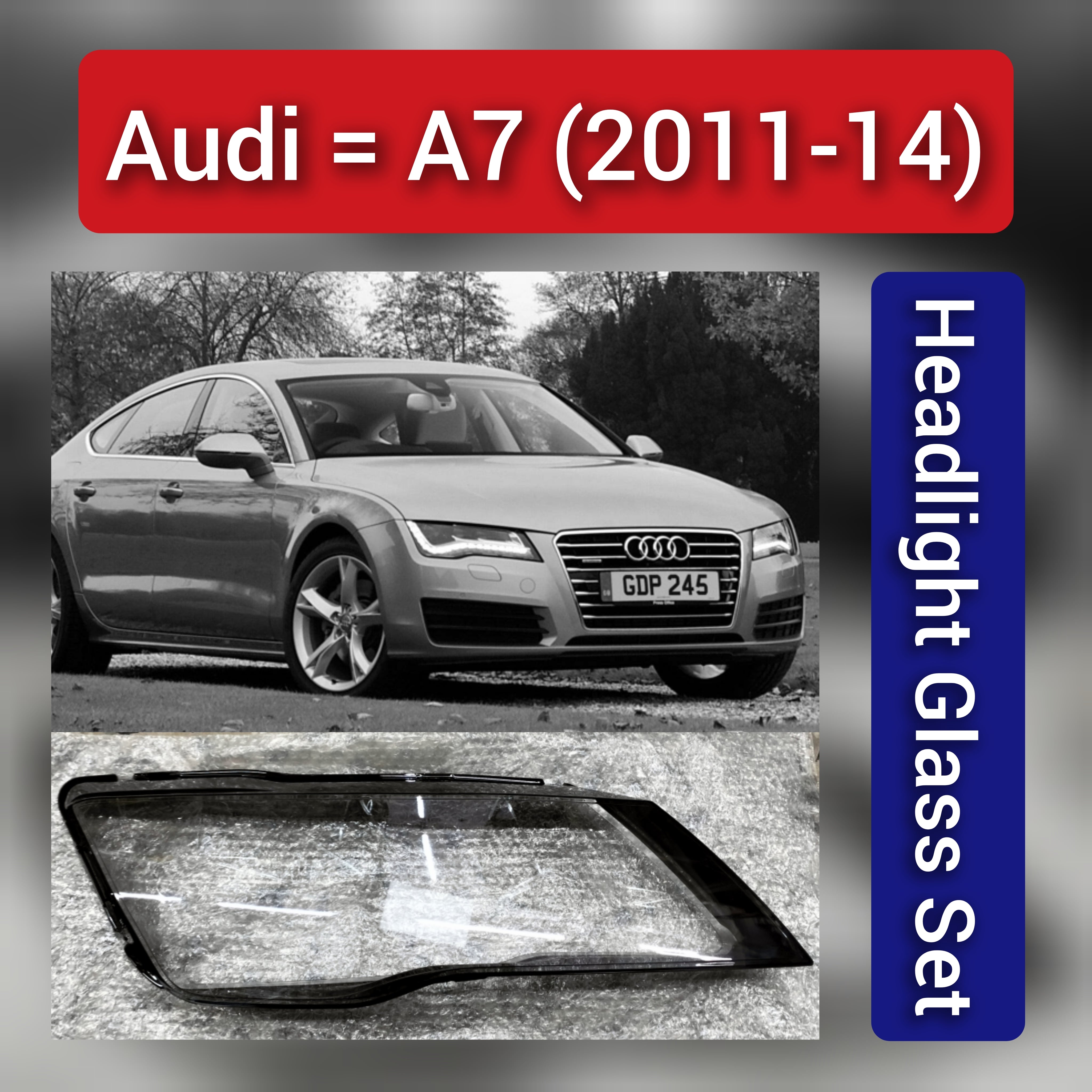 Front Headlight Glass Compatible with Audi A7  - 2011-14.