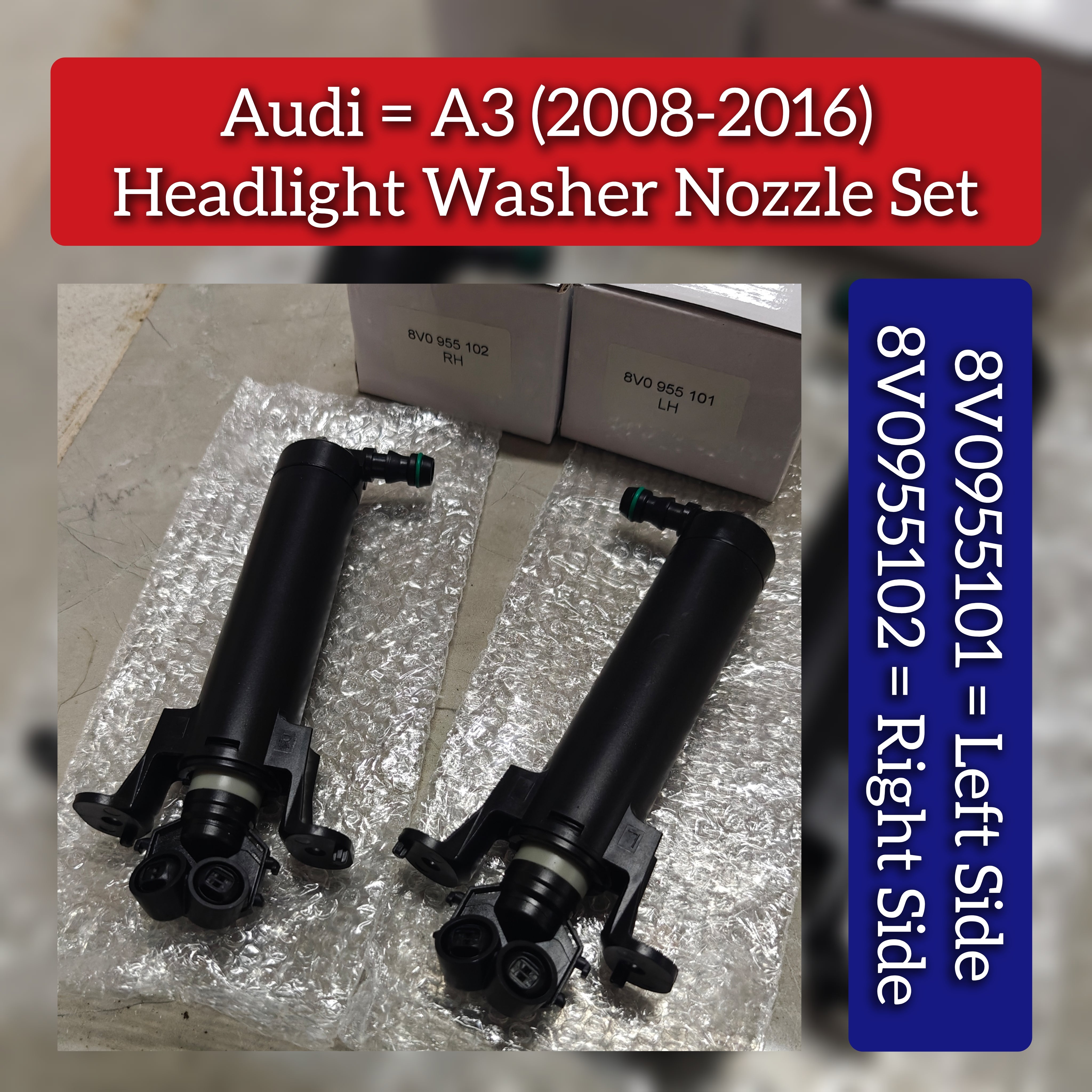Headlight Washer Nozzle Set Left 8V0955101  & Right 8V0955102 Compatible With AUDI A3 Convertible (8V7, 8VE) | A3 / S3, A3 Limousine (8VS, 8VM) | A3 / S3 (2008-2016)