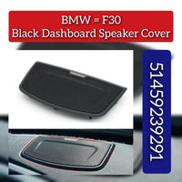 Black Dashboard Speaker Cover 51459239291 Compatible With BMW 3 SERIES F30 2012-2018