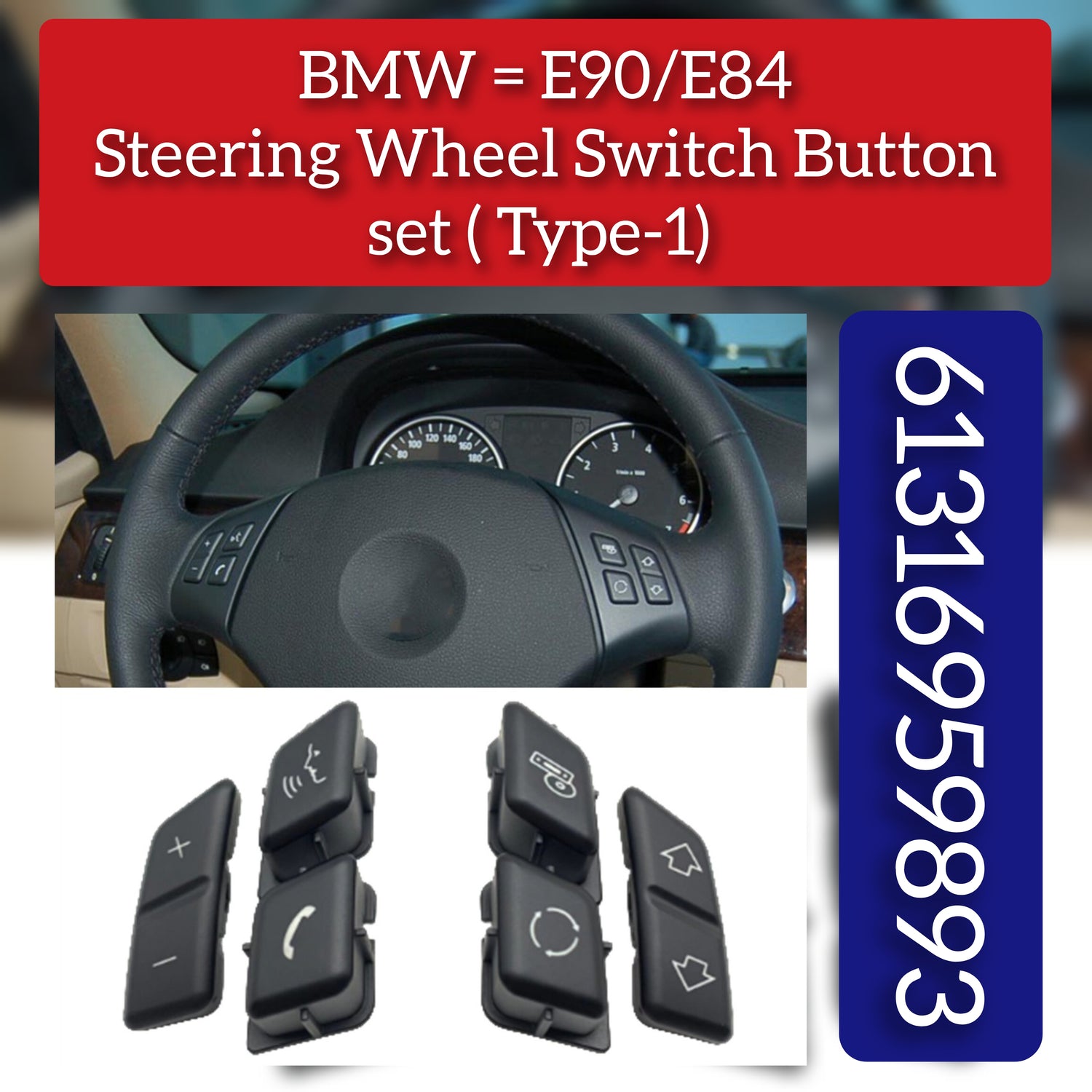 Steering Wheel Button Keys Model A 61316959893 Model B 61316959894 Compatible with BMW  X1 E84 2010-2016  BMW & 3 SERIES E90 2006-2012