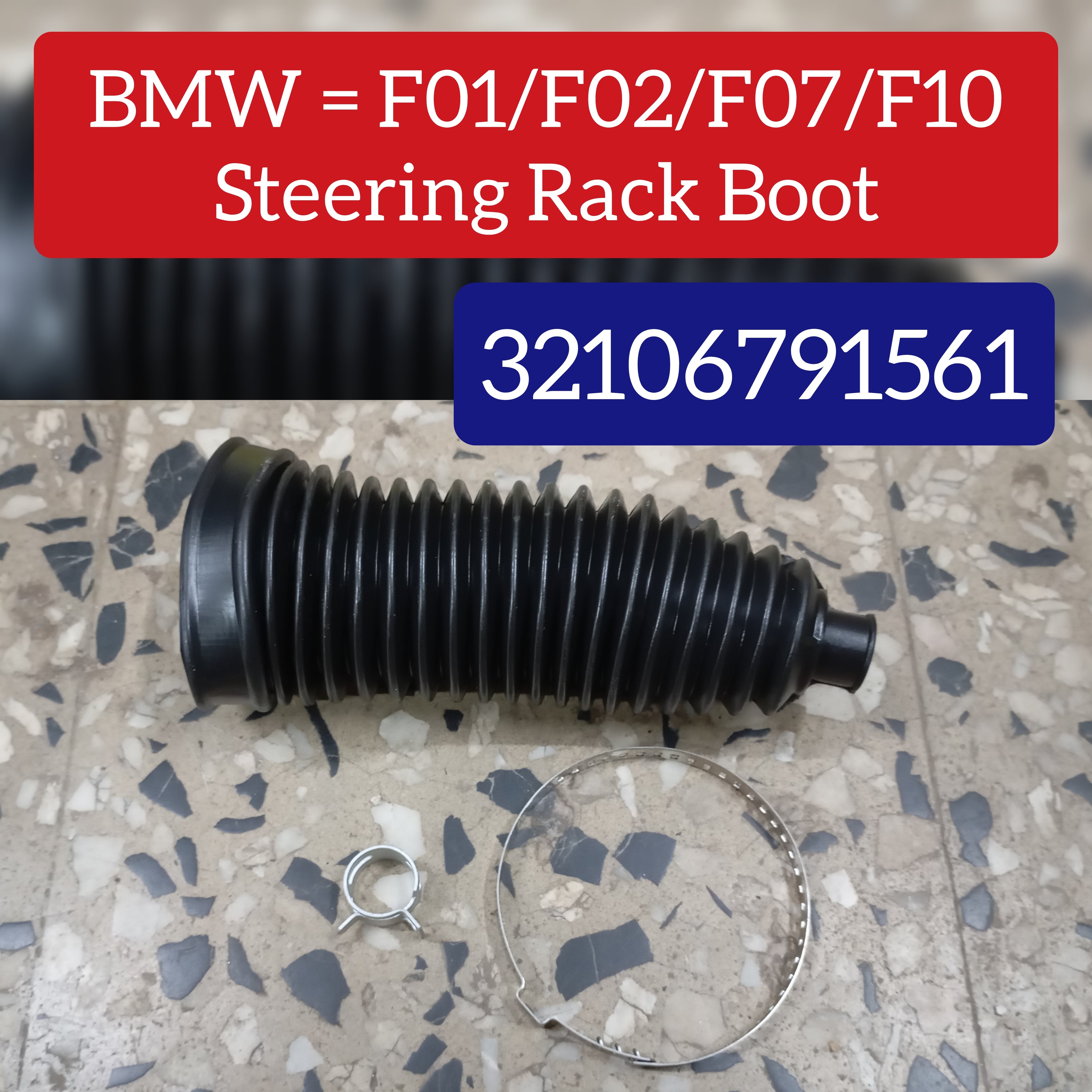 Front Steering Rack Boot Kit  32106791561  Compatible With BMW 5 Series (F10) & 5 Series Gran Turismo (F07) &  6 Series  Convertible (F12) &  6 Series Coupe (F13) & 6 Gran Coupe (F06) & 7 Series  (F01, F02, F03, F04)