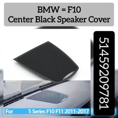 Center Black Speaker Cover 51459209781 Compatible With BMW 5-Series F10