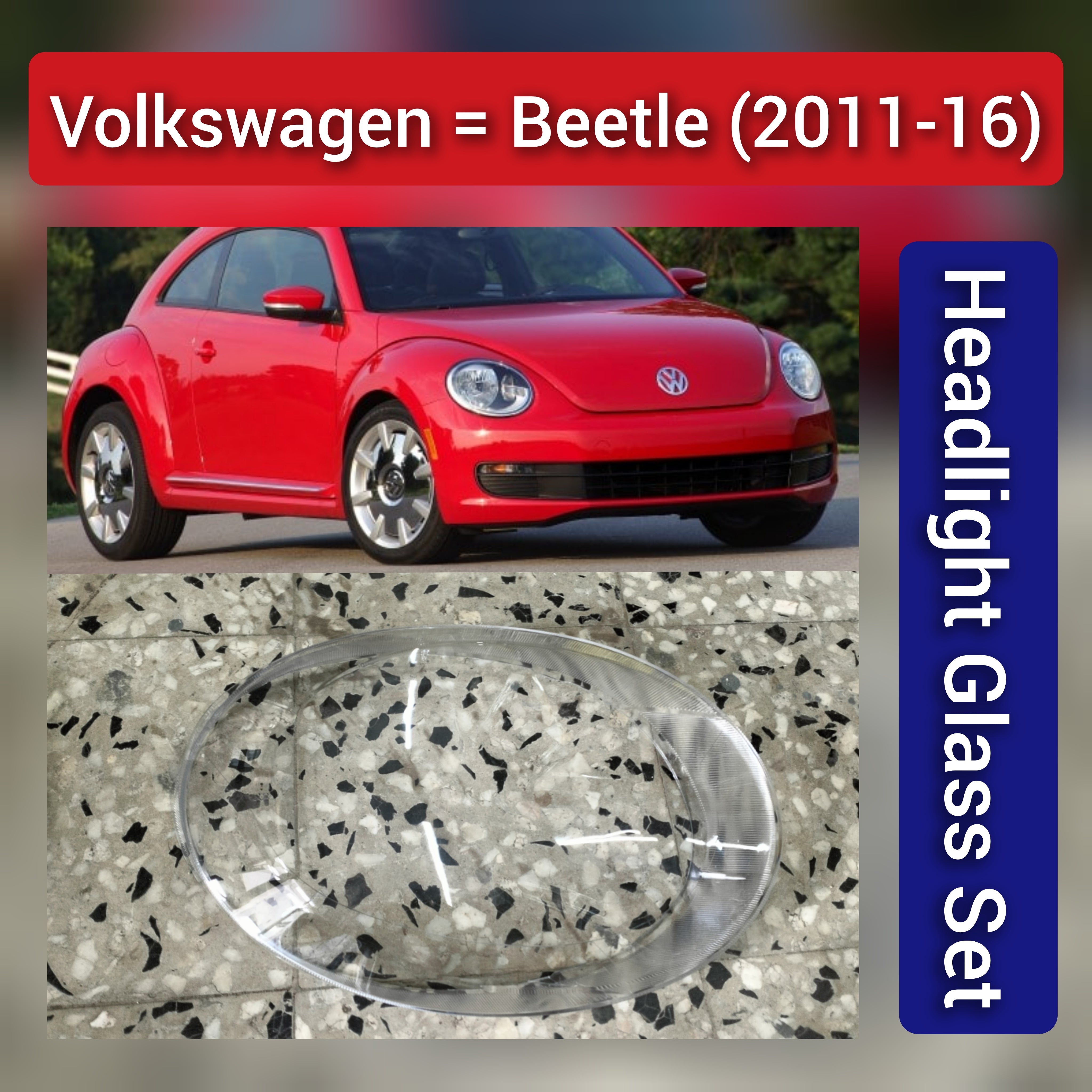 Front Headlight Glass Compatible with  Volkswagen Beetle 2011 - 2016.
