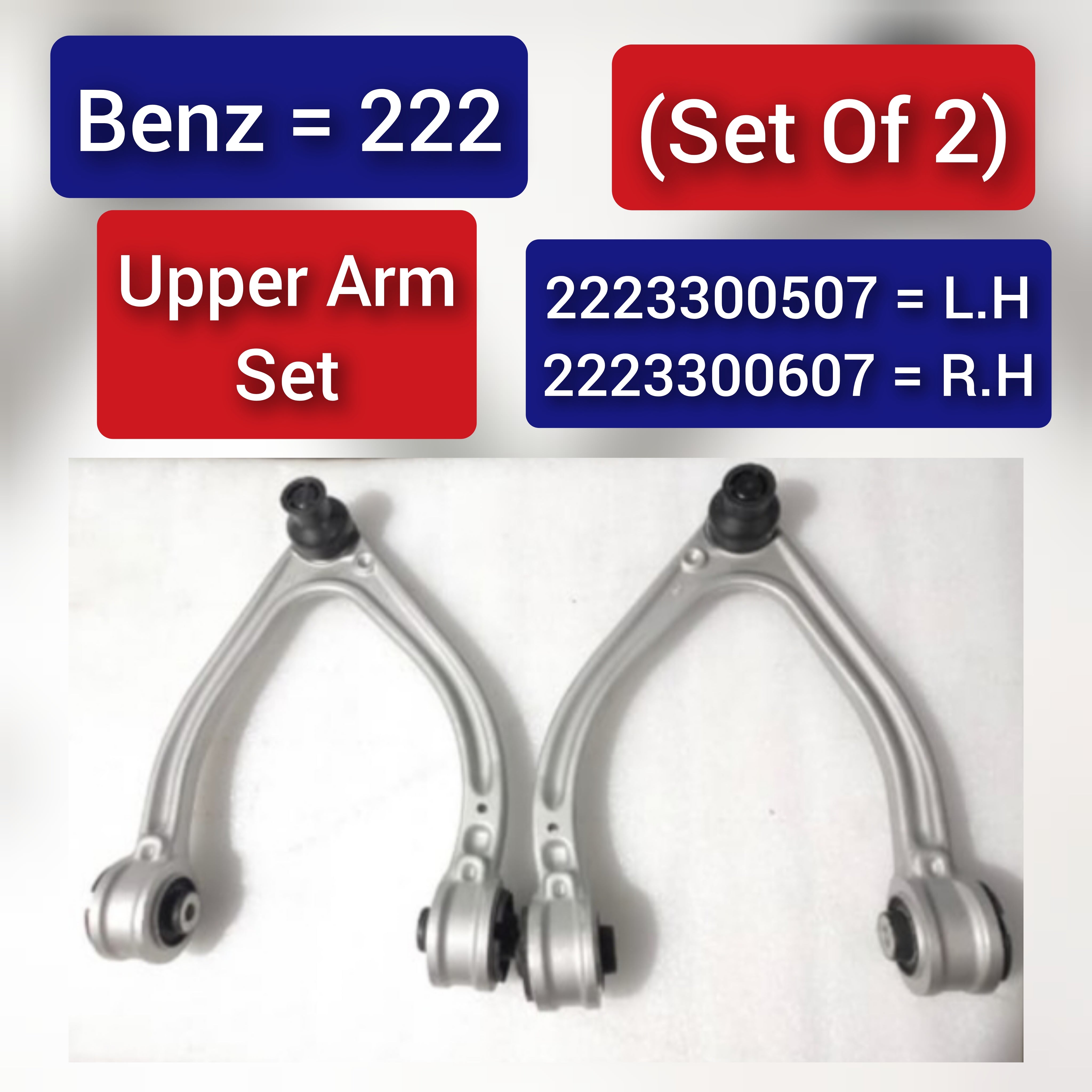 Front Upper Control Arm (Set Of 2) Left 2223300507 & Right 2223300607 Compatible with MERCEDES-BENZ S-CLASS (W222, V222, X222)