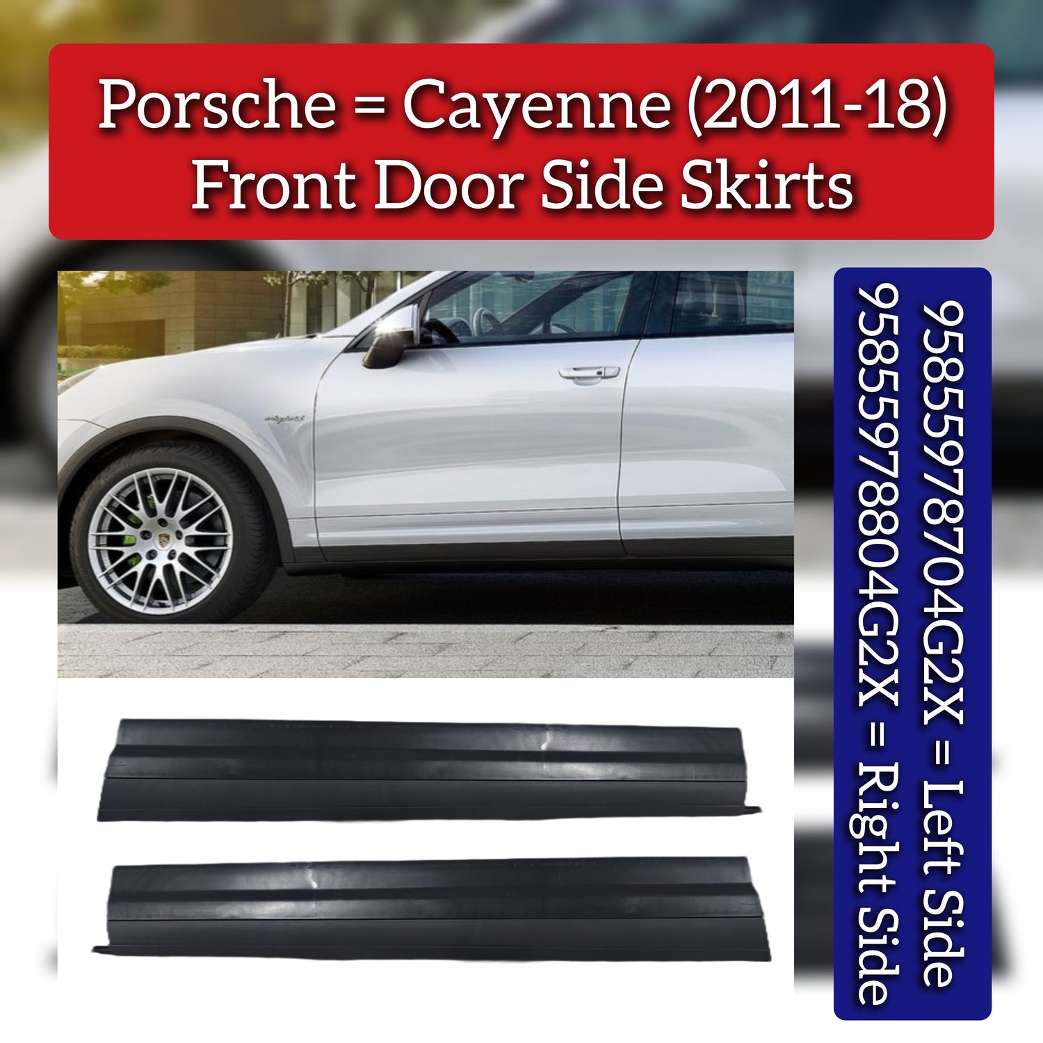 Front Door Side Skirts Set Left 95855978704G2X & Right 95855978804G2X Compatible With Porsche Cayenne (2011-2018)