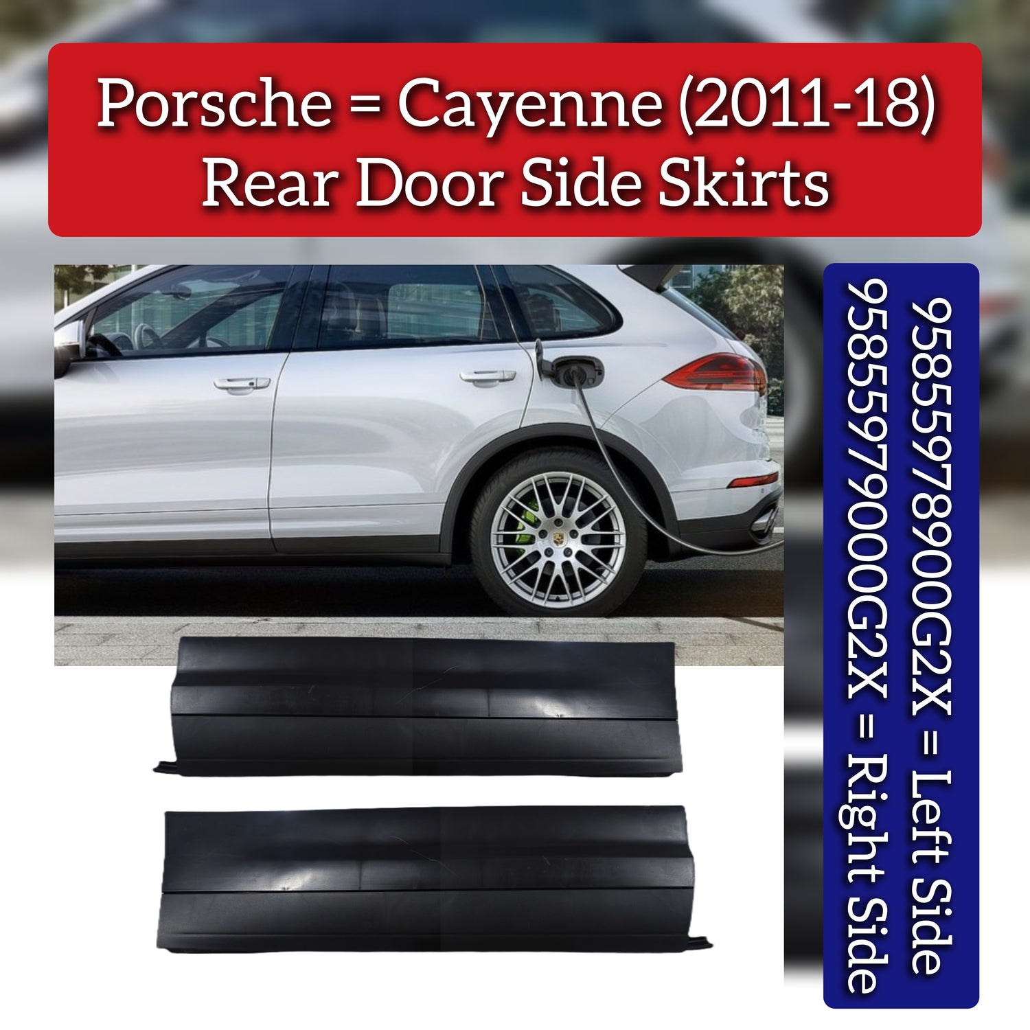 Rear Door Side Skirts Set Left 95855978900G2X & Right 95855979000G2X Compatible With Porsche Cayenne (2011-2018)