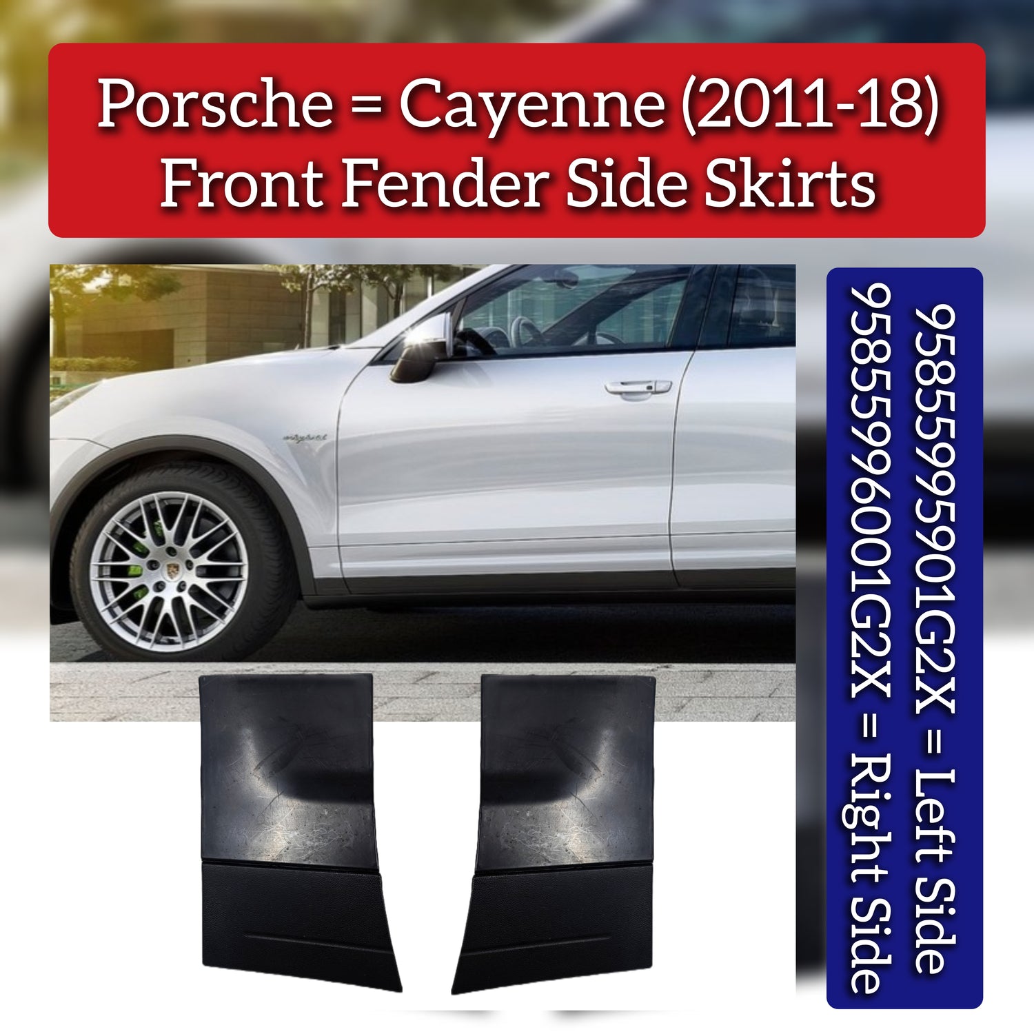 Front Fender Side Skirts Set Left 95855995901G2X & Right 95855996001G2X Compatible With Porsche Cayenne (2011-2018)