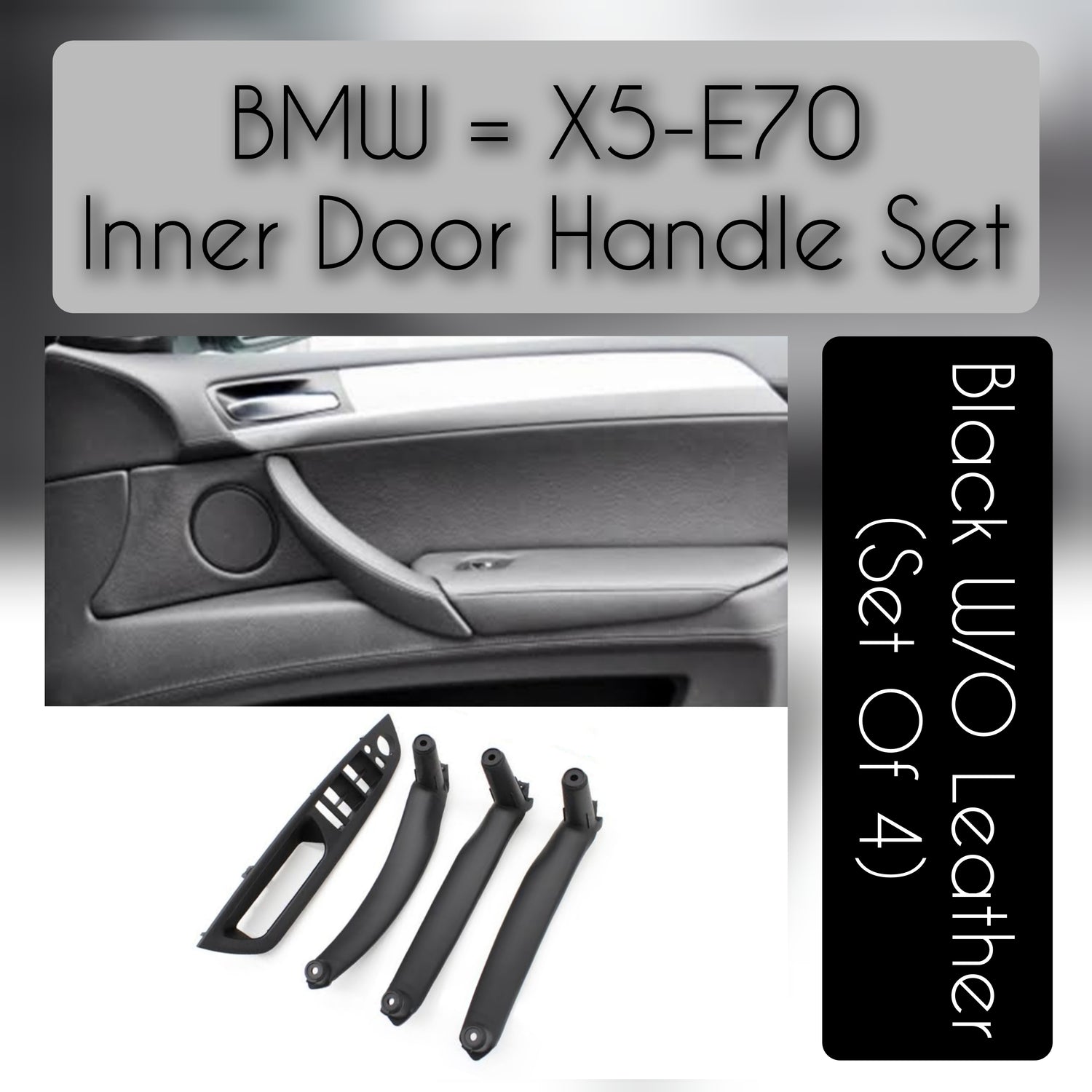 Inner Door Pull Handle 4pcs Set Black 51416975792 Left 51416969401 Right 51416969402 Compatible With BMW X5 X6 E70 E71 E72