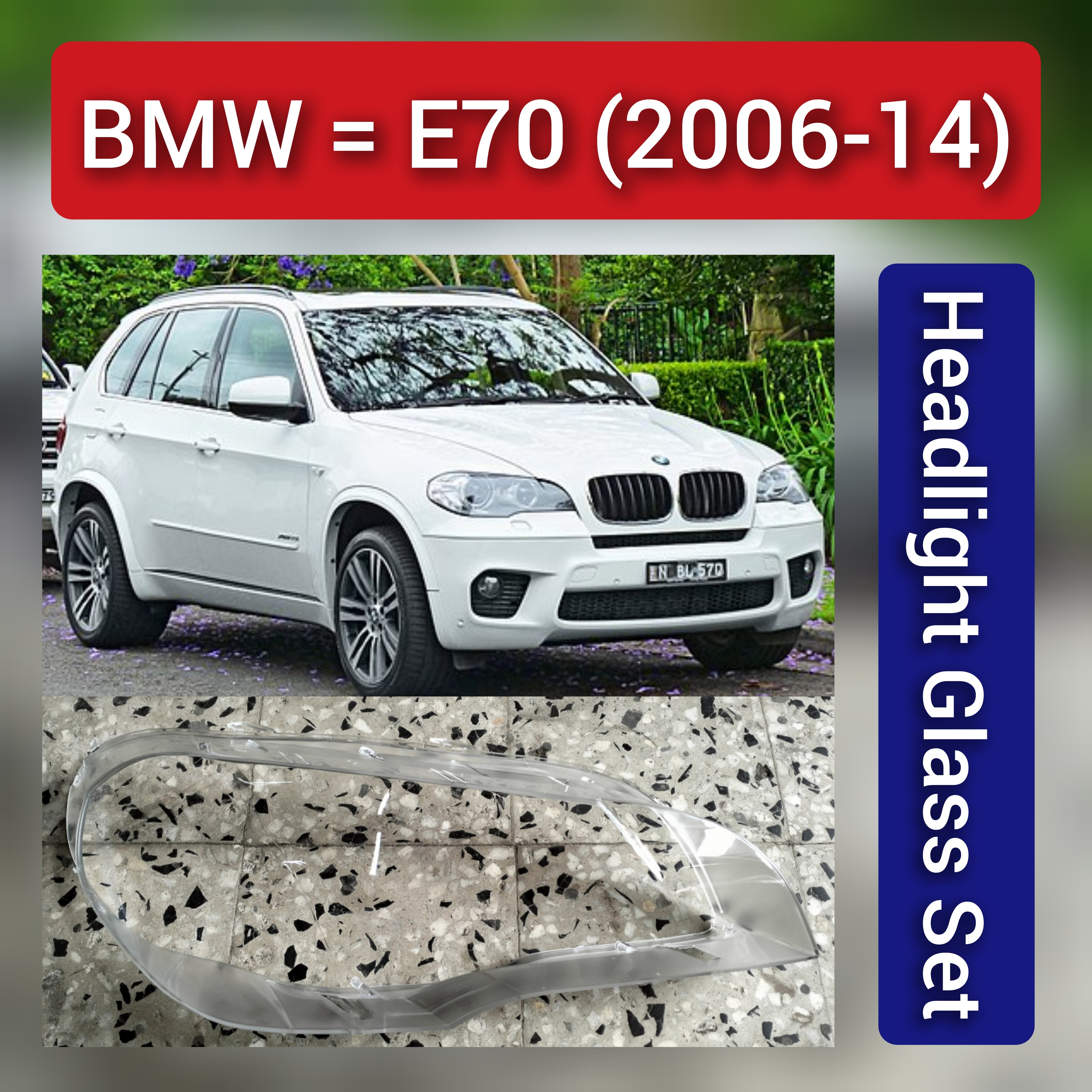 Front Headlight Glass Compatible with BMW E70 2006 -2014.