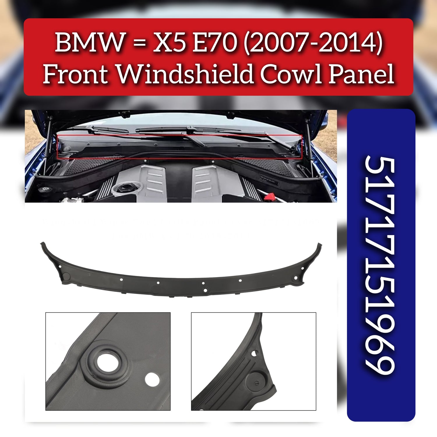 Front Windsheild Cowl Panel 51717151969 Compatible With BMW E70 (2007-2014)