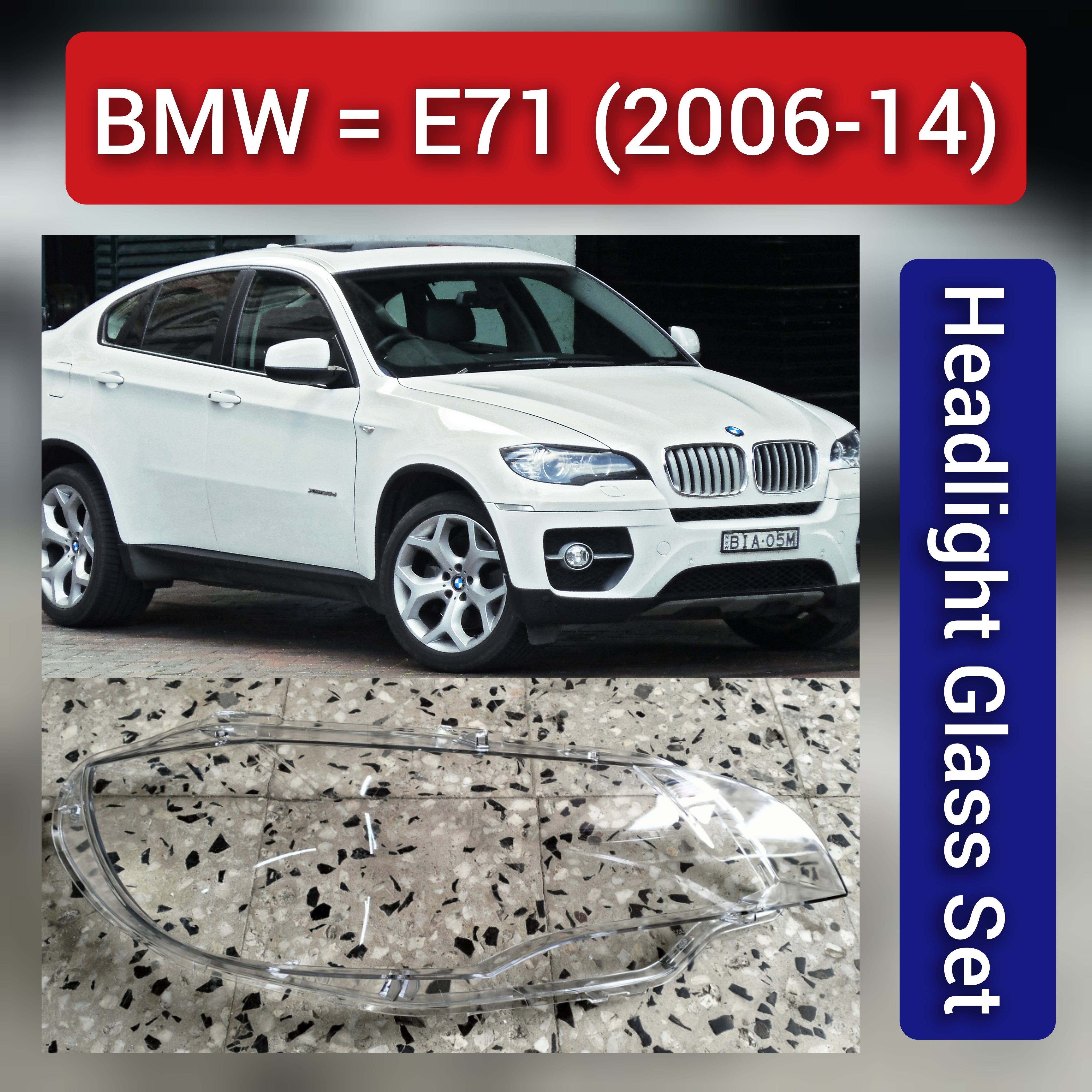 Front Headlight Glass Compatible with  BMW E71 2006 -2014.