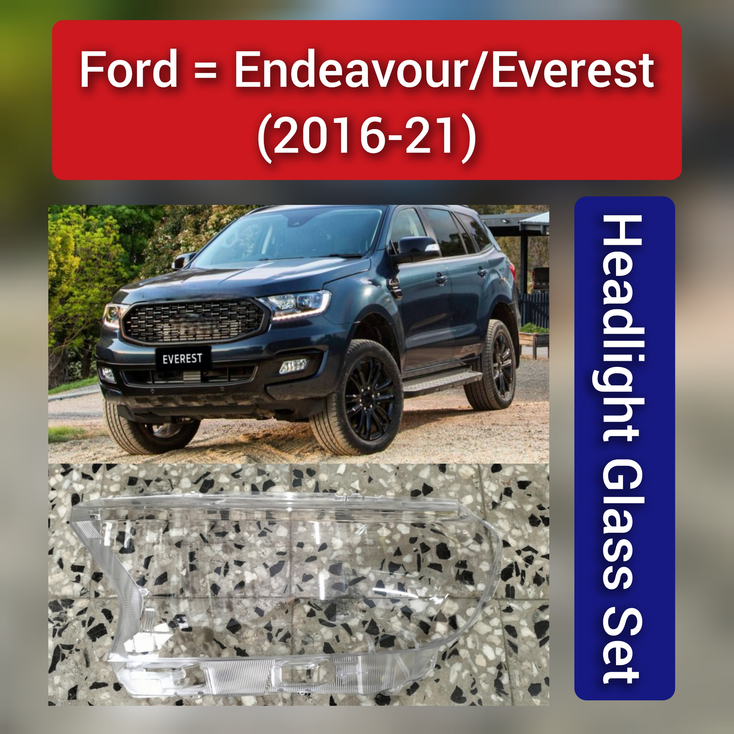 Front Headlight Glass Compatible With Ford Endeavour 2016-2021