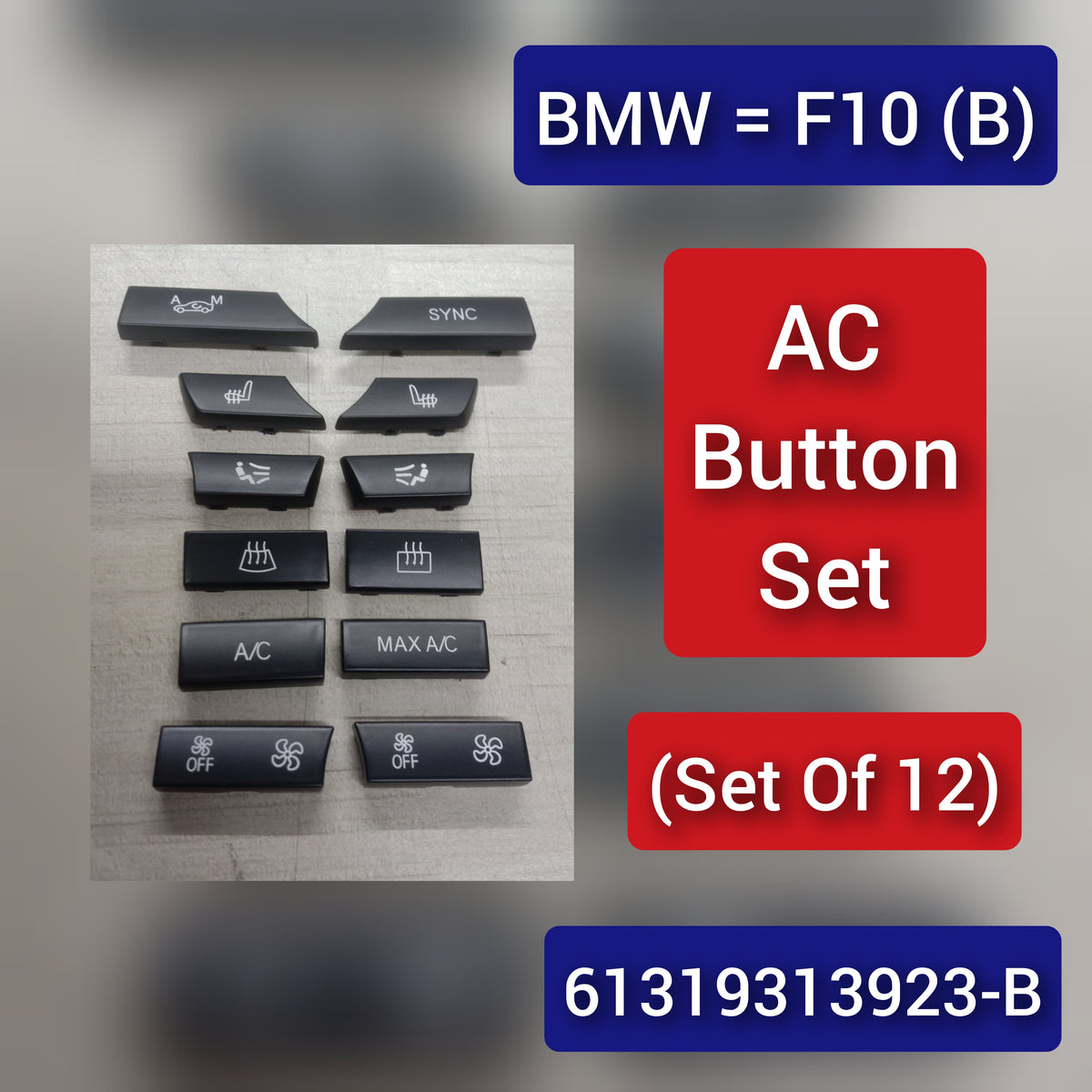 Air Conditioning Button (Set Of 12) 61319313923-B 9313923 Compatible With BMW 5 Series (F10) & 5 Gran Turismo (F07)