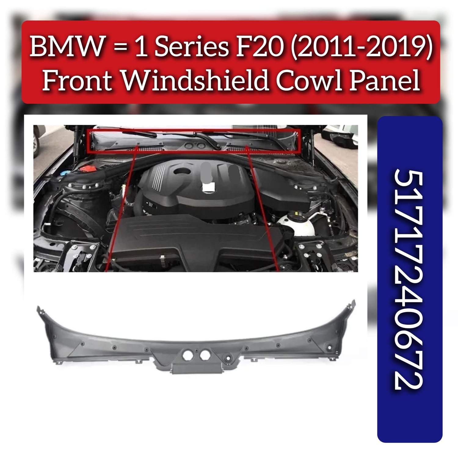 Front Windsheild Cowl Panel 51717240672 Compatible With BMW 1Series F20 (2011-2019)