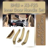 Inner Door Handle Assembly (Without Leather Set Of 4) - 51417250307, 51419209216, 51419209215 Compatible With BMW X3 F25