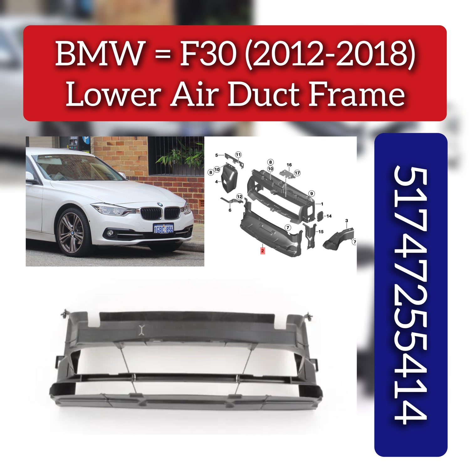 Lower Air Duct Frame 51747255414 Compatible With BMW 3 Series F30 (2012-2018)