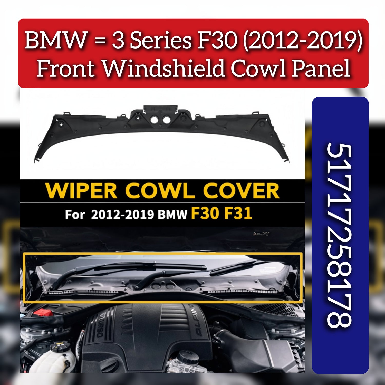 Front Windscreen Panel Cover 51717258178 Compatible With BMW 3 SERIES (F30)
