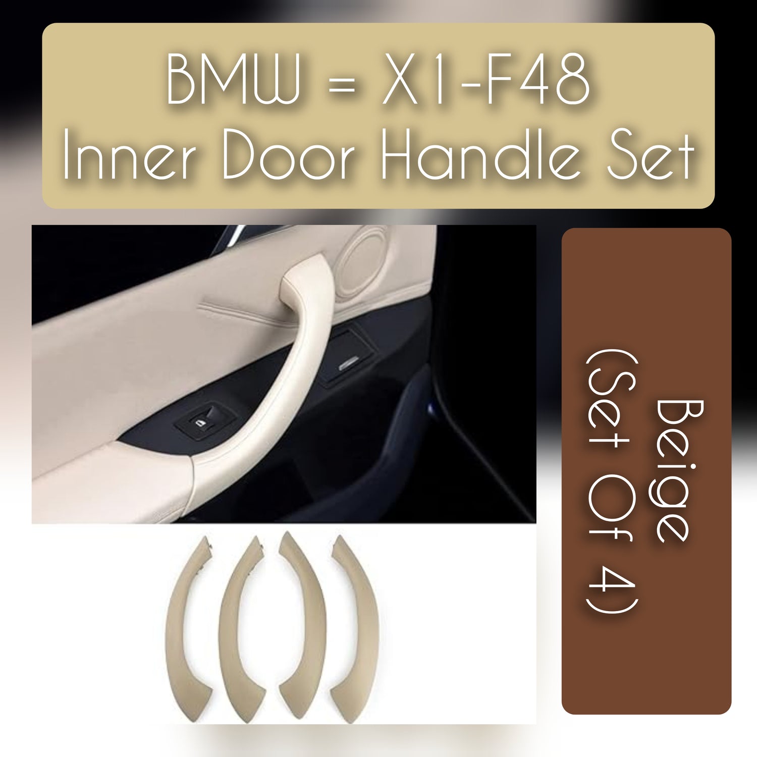 Beige Interior Door Pull Handle Set  Left 51417417511 & Right 51417417512 Compatible With BMW X1 F48