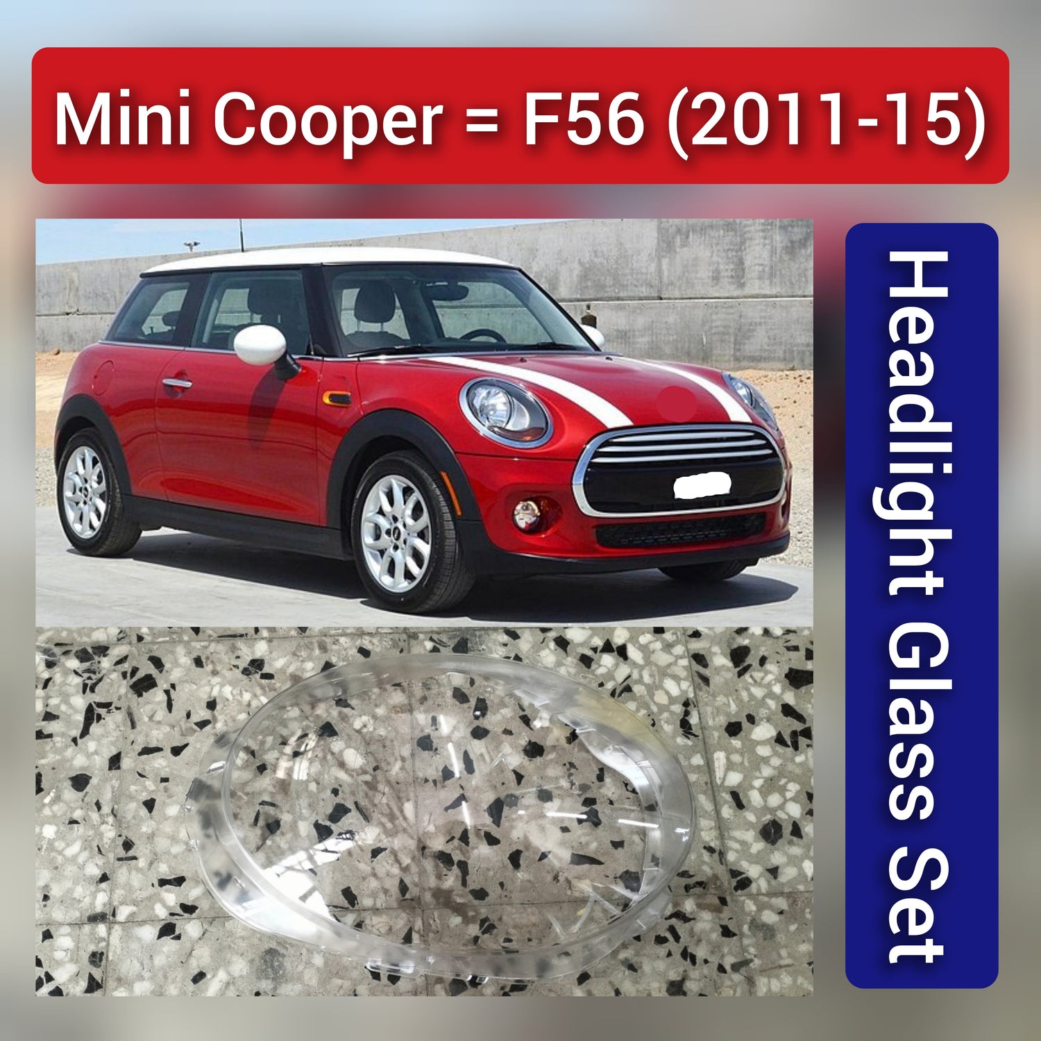 Front Headlight Glass Compatible With Mini Cooper F56 (2011-2015)