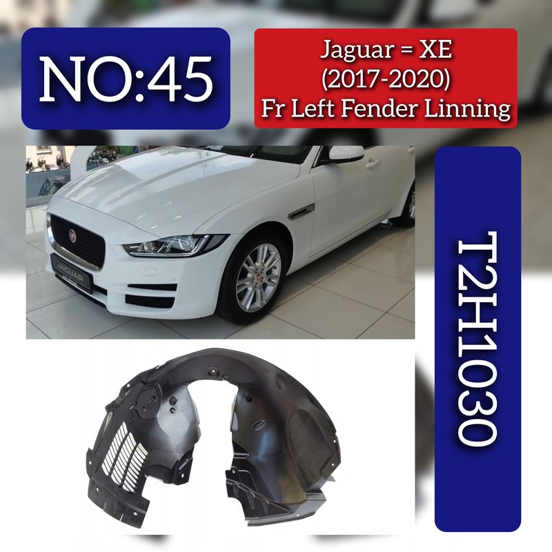 Front Left Fender Linning T2H1030 Compatible With Jaguar XE (2017-2020) Tag No.45