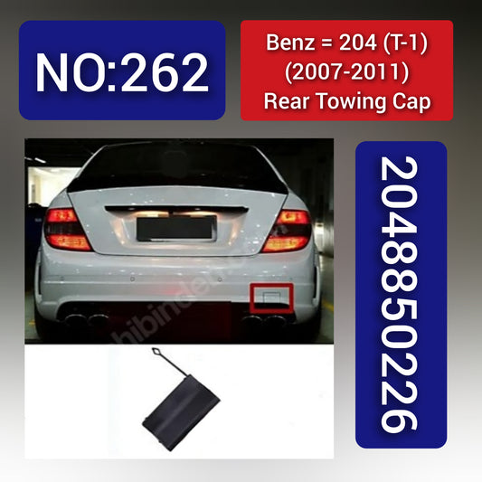 Benz 204 (T-1) (2007-2011) Rear Towing Cap. Ref No 2048850226. Tag 262
