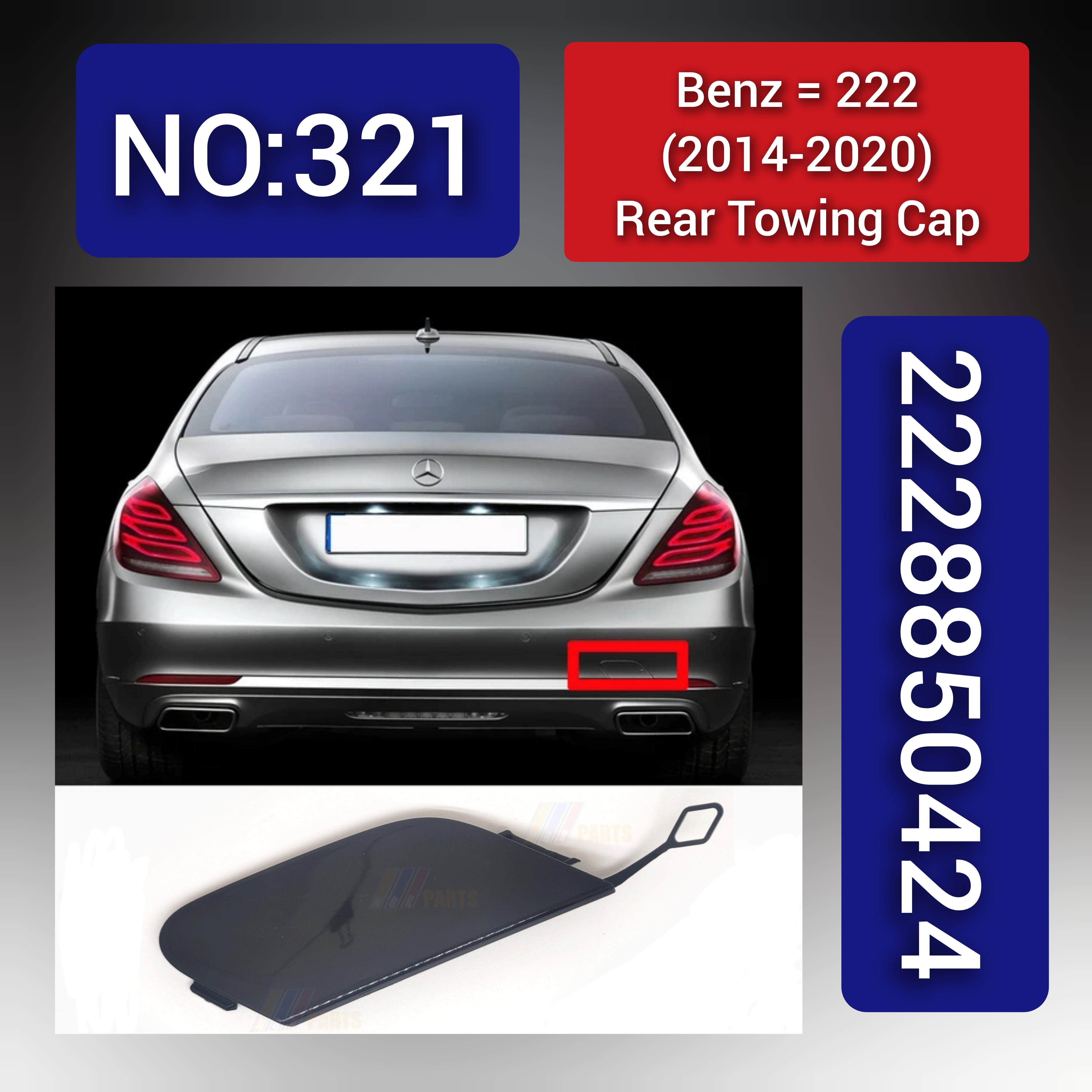 Benz = 222 (2014-2020) Rear Towing Cap. Ref No 2228850424. Tag 321