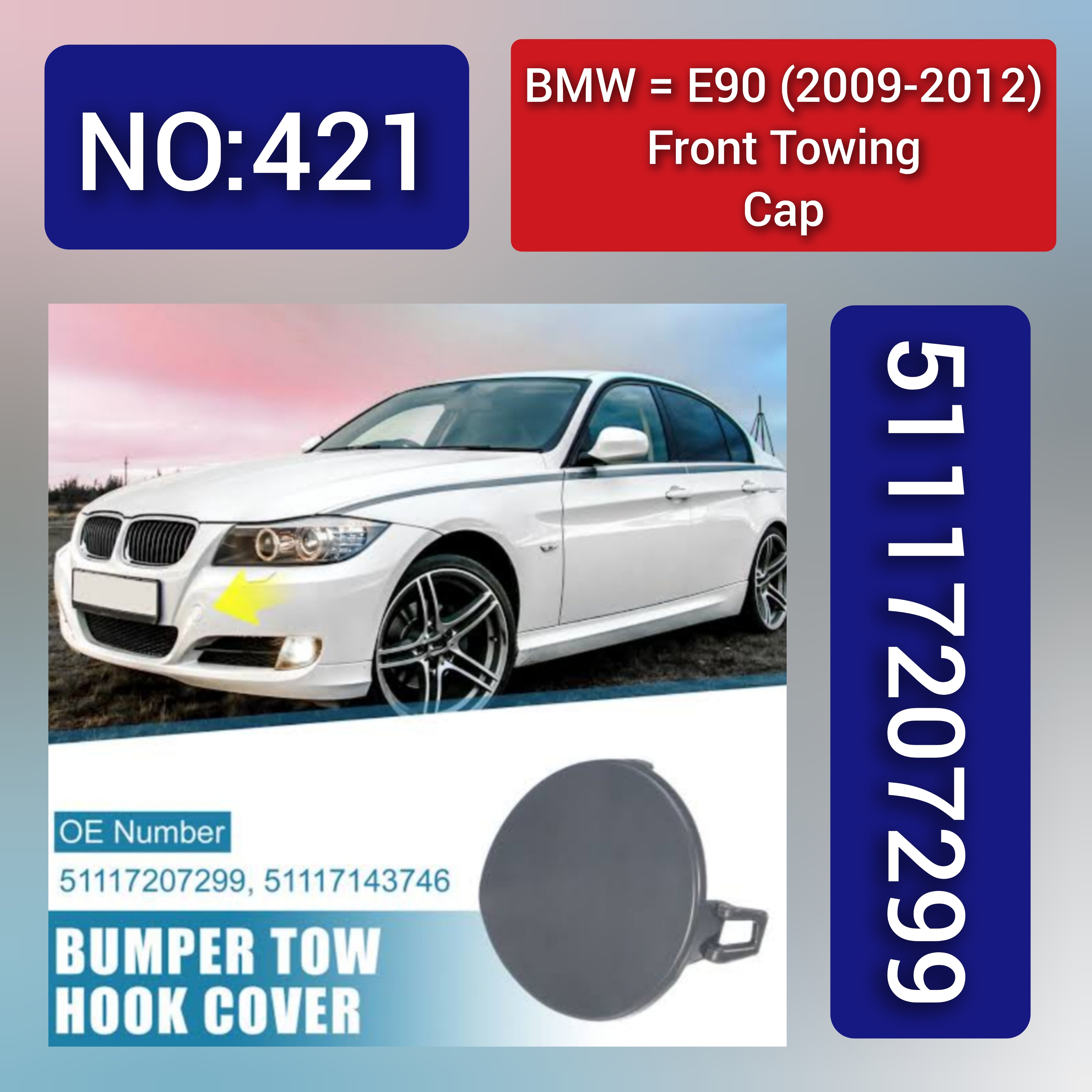 BMW = E90 (2009-2012) Front Towing Cap. Ref No 51117207299 Tag 421