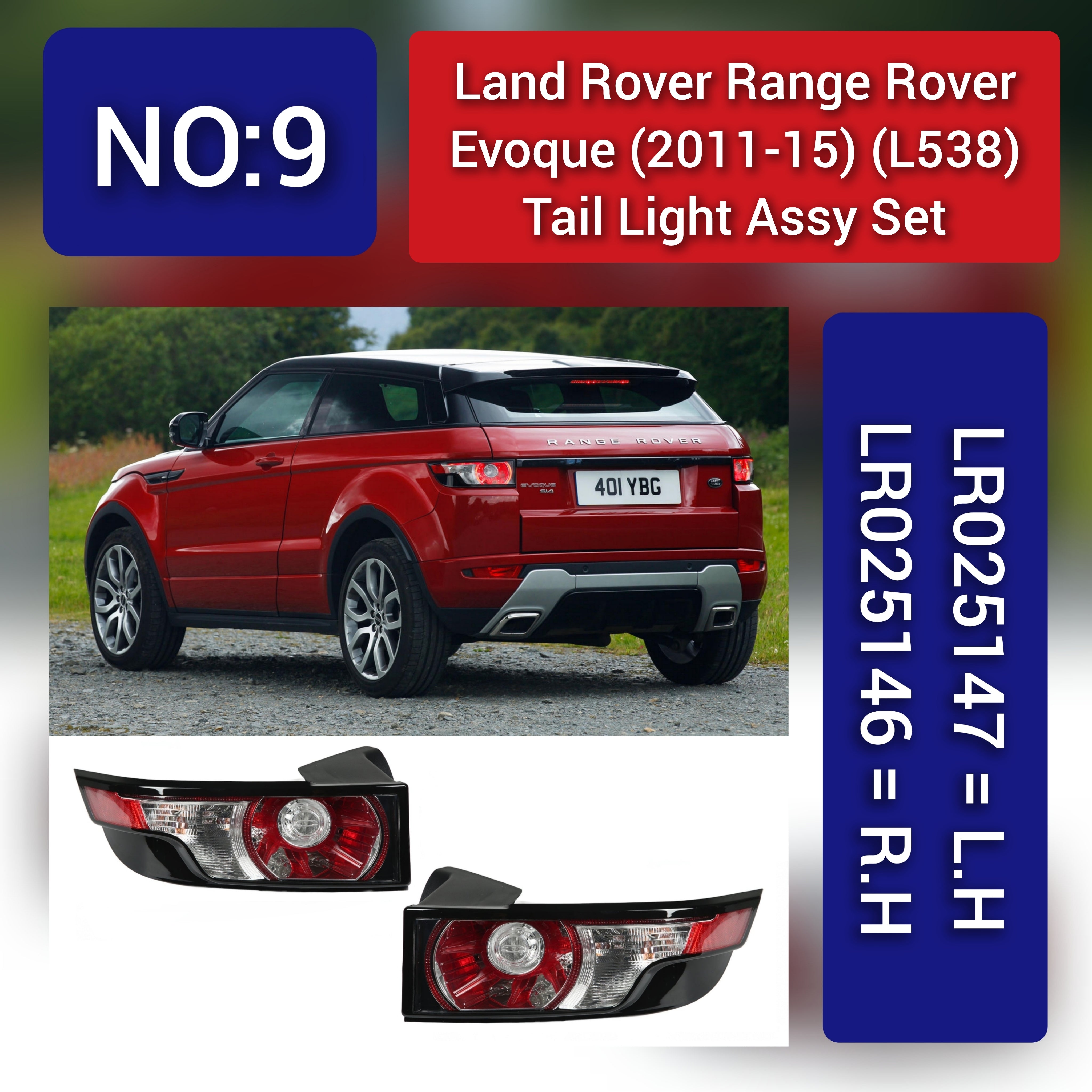 Tail Light Rear Lamp Compatible With LAND ROVER RANGE ROVER EVOQUE (L538) (2012-2015) Tail Light Rear Lamp Left LR074813 LR025147 & Right LR074796 LR025146 Tag-TLR-09