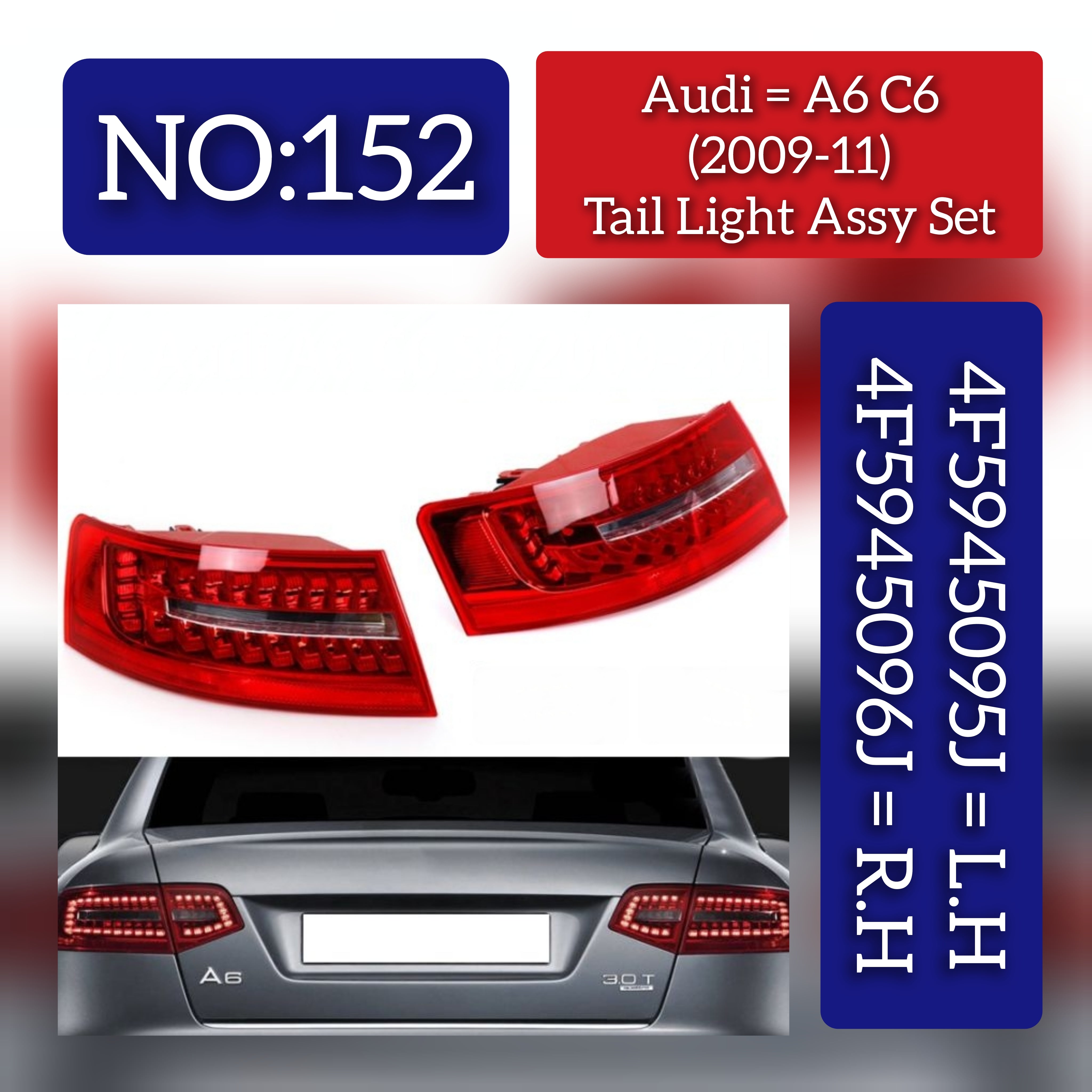 Tail Light Rear Lamp Compatible With AUDI A6 C6 (4F2) | A6 / S6 (2009-2011) Tail Light Rear Lamp Left 4F5945095J & Right 4F5945096J