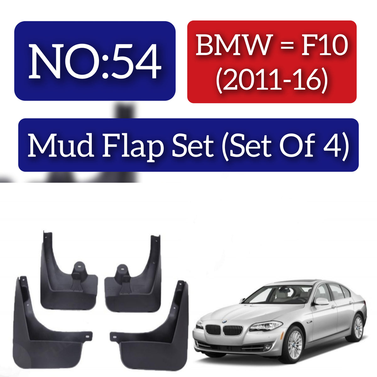 BMW F10 (2011-16) Mud Flap Set (Set of 4) Tag 54