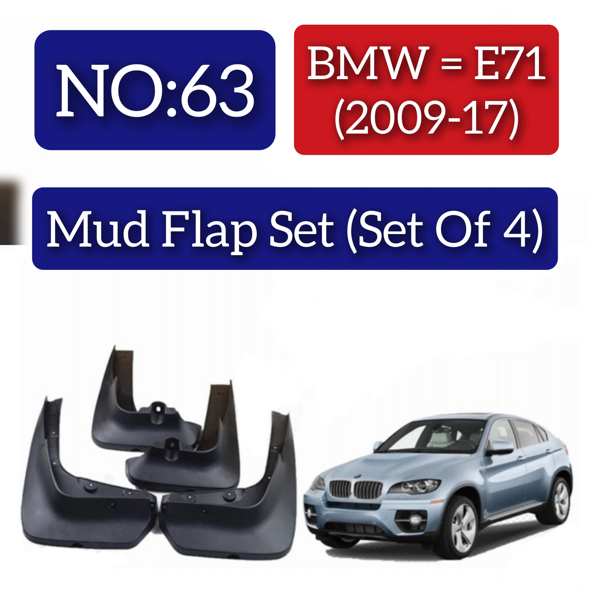 BMW E71 (2009-17) Mud Flap Set (Set of 4) Tag 63