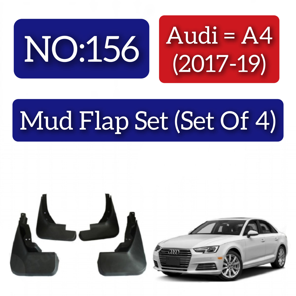 Audi A4 (2017-19) Mud Flap Set (Set of 4) Tag 156