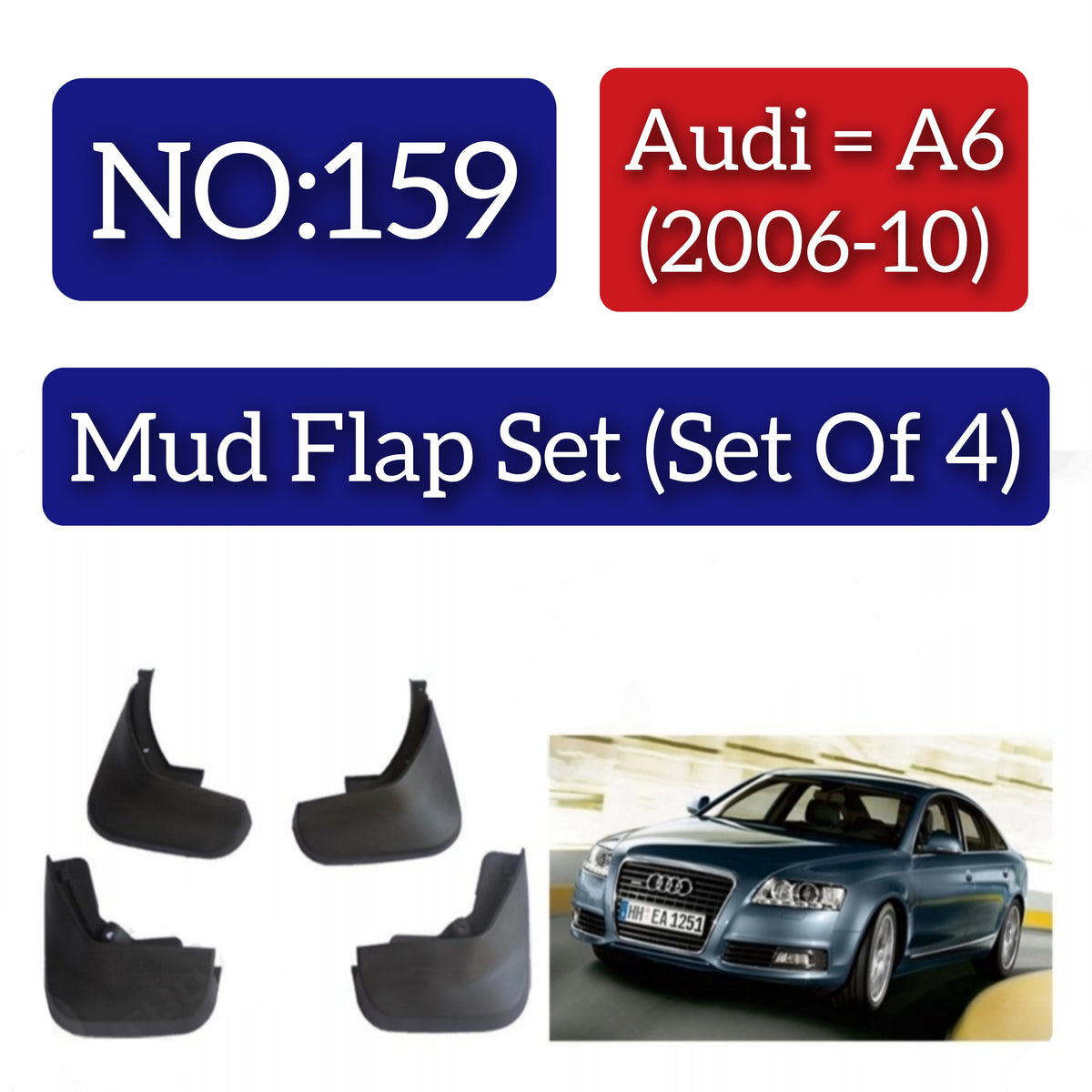 Audi A6 (2006-10) Mud Flap Set (Set of 4)Tag 159