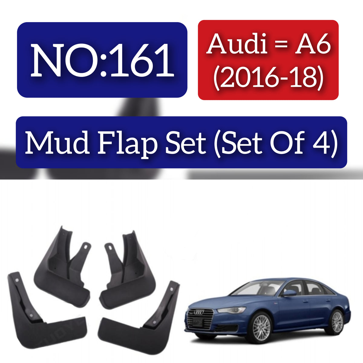 Audi A6 (2016-18) Mud Flap Set (Set of 4)Tag 161