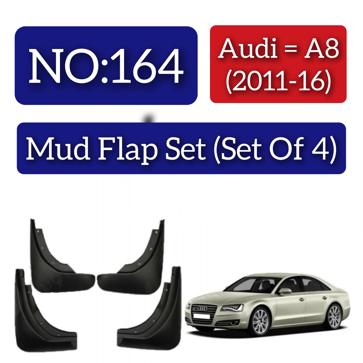 Audi A8 (2011-16) Mud Flap Set (Set of 4) Tag 164