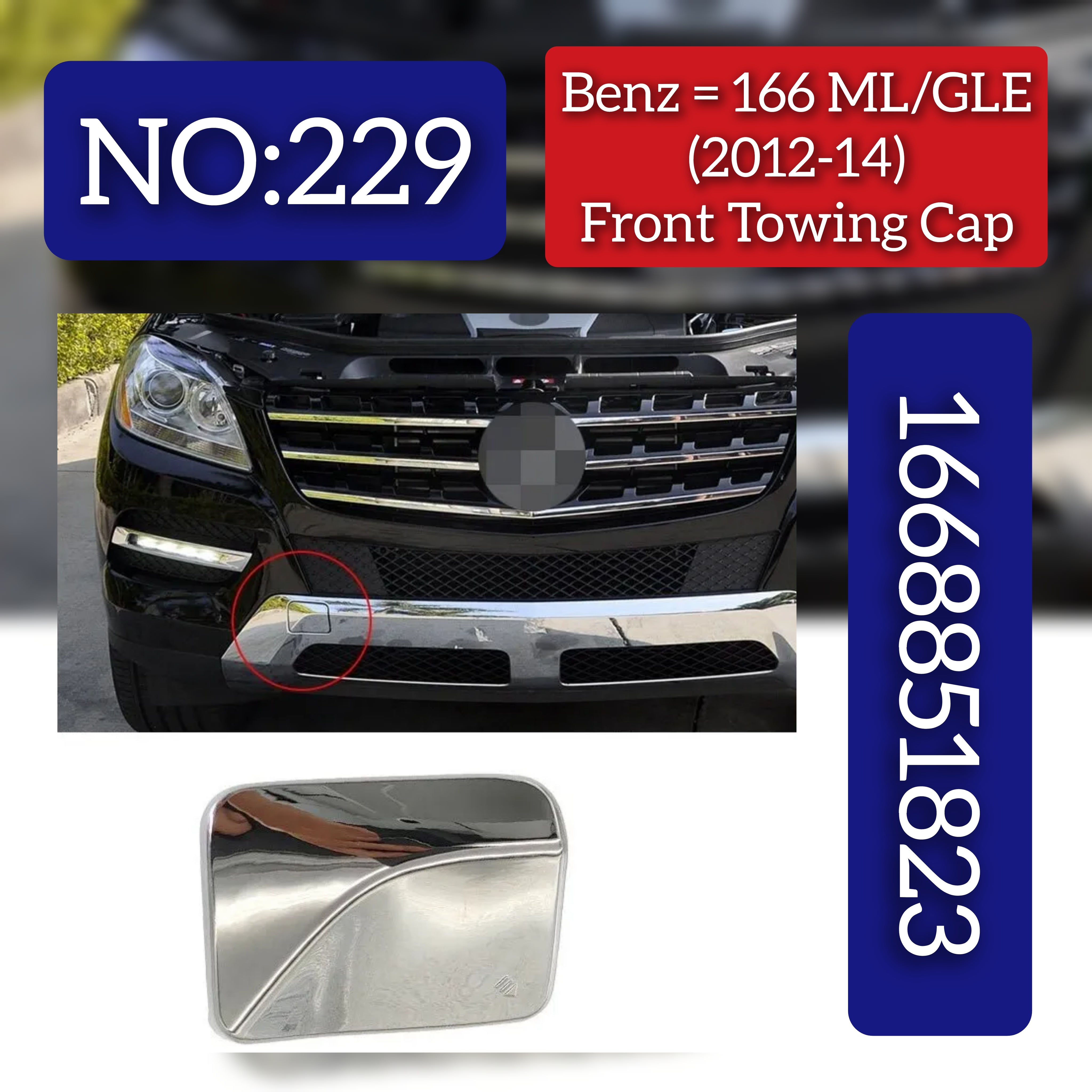 Benz 166 ML/GLE (2012-2014) Front Towing Cap. Ref No 1668851823. Tag 229