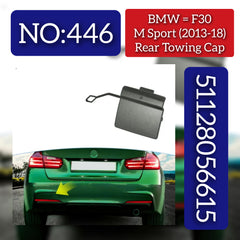 BMW = F30 M Sport (2013-18) Rear Towing Cap. Ref No 51128056615 Tag 446