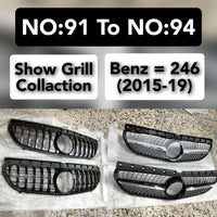 Show Grill Collaction  Compatible With  Mercedes Benz B-Class W246 (2015-19) Tag ΝΟ:91 Το ΝΟ:94