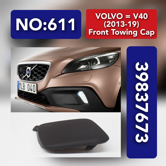Front Towing Cap 39837673 Compatible With VOLVO V40 (2013-19) Tag No. 611