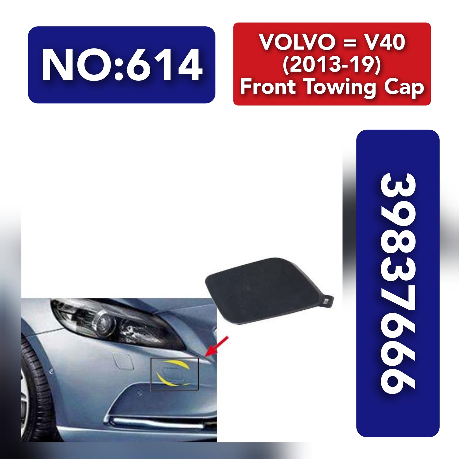 Front Towing 39837666 & 31425399 Compatible With VOLVO V40 (2013-19) Tag No.614